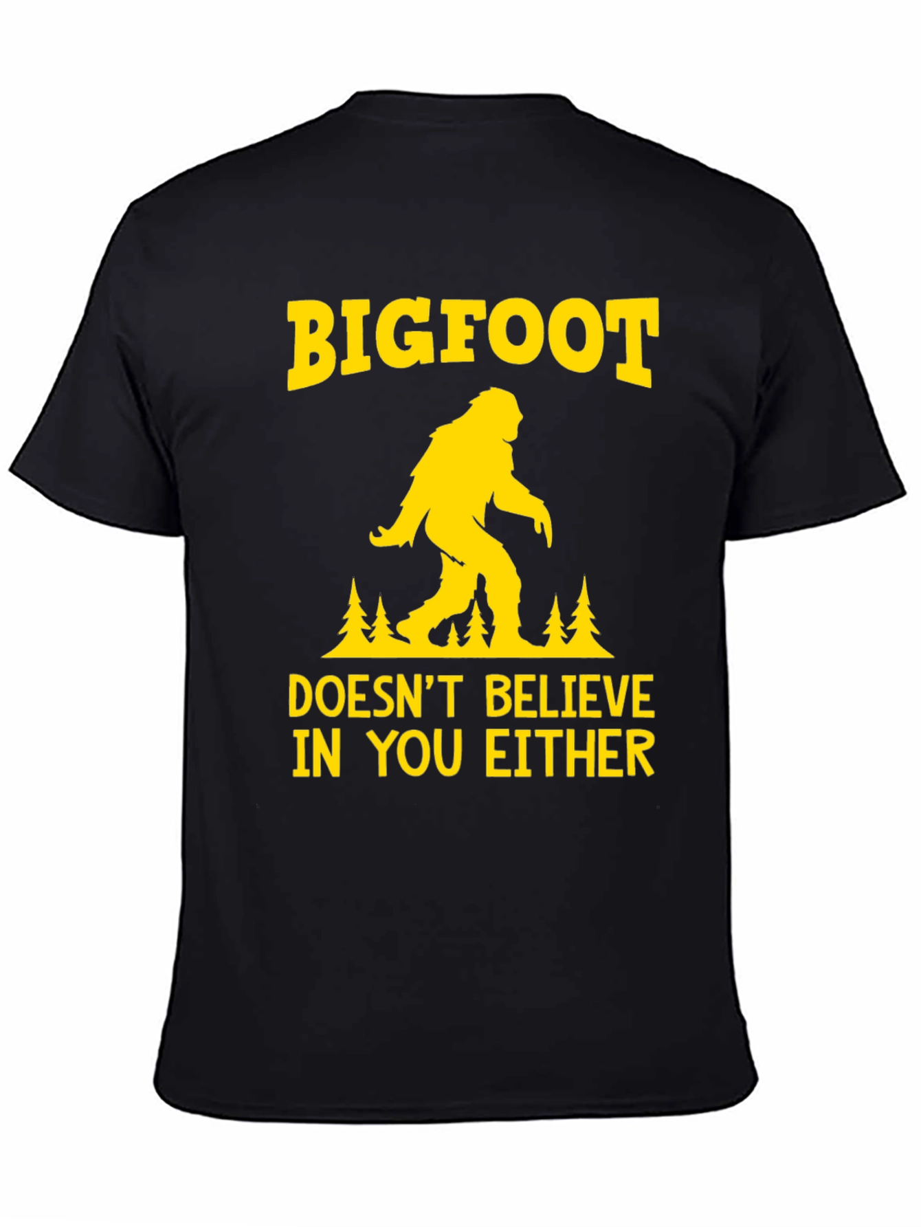 Bigfoot Doesnt Believe T-Shirt