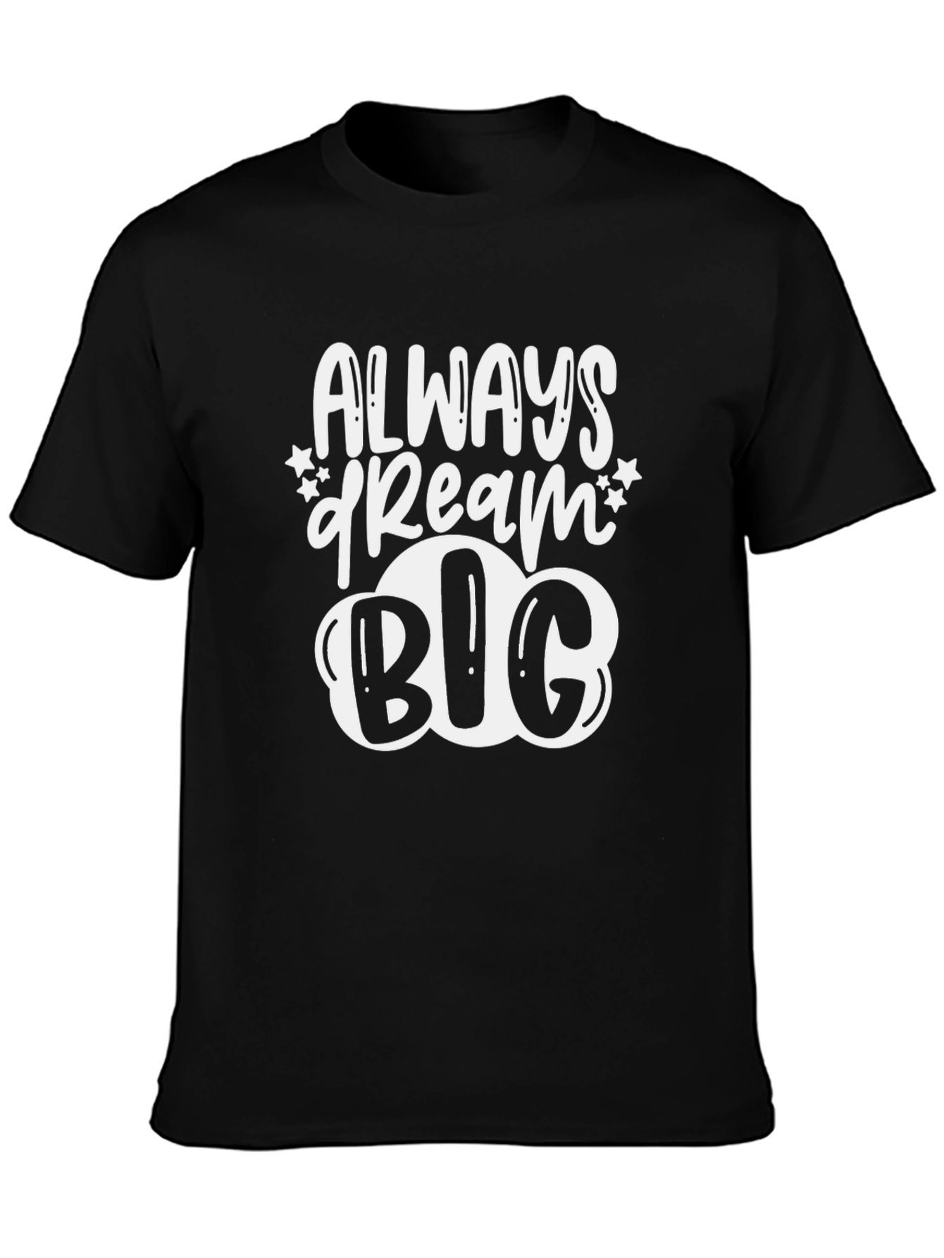 Always Dream Big Graphic Tee - Stylish Black T-Shirt