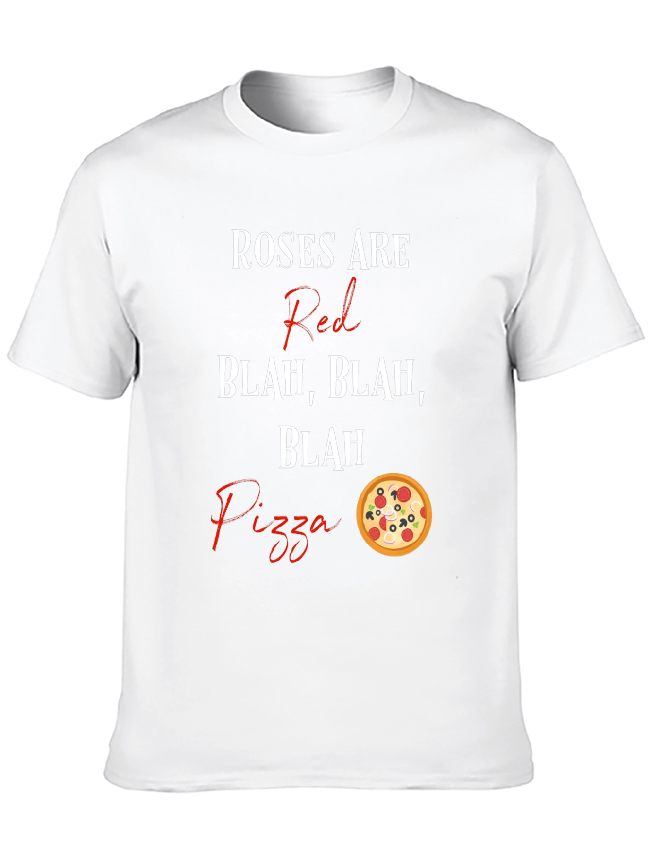 Roses Are Red Pizza T-Shirt Funny Graphic Tee