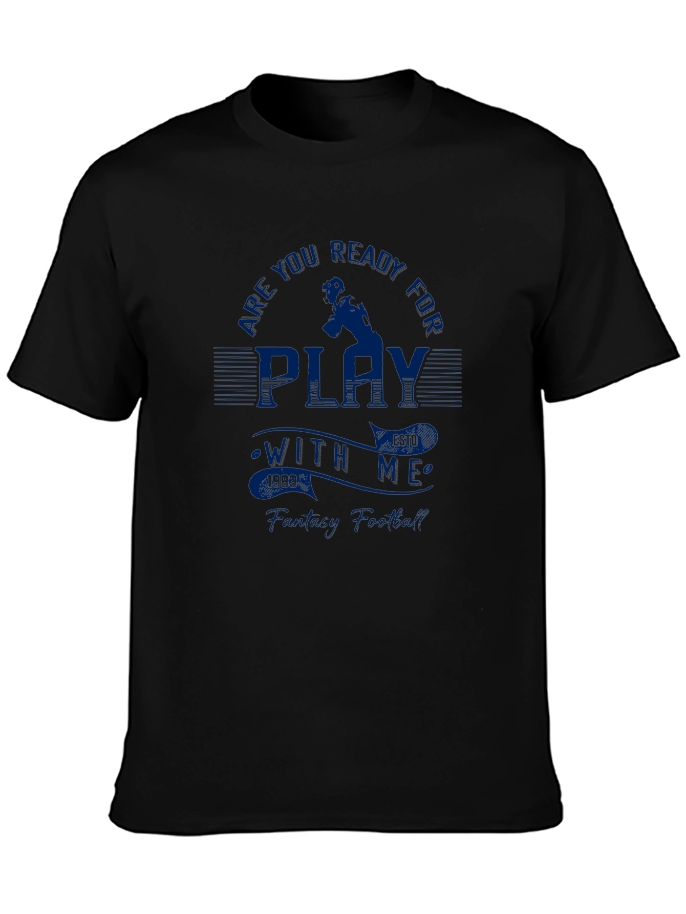 Fantasy Football T-Shirt - Ready To Play?
