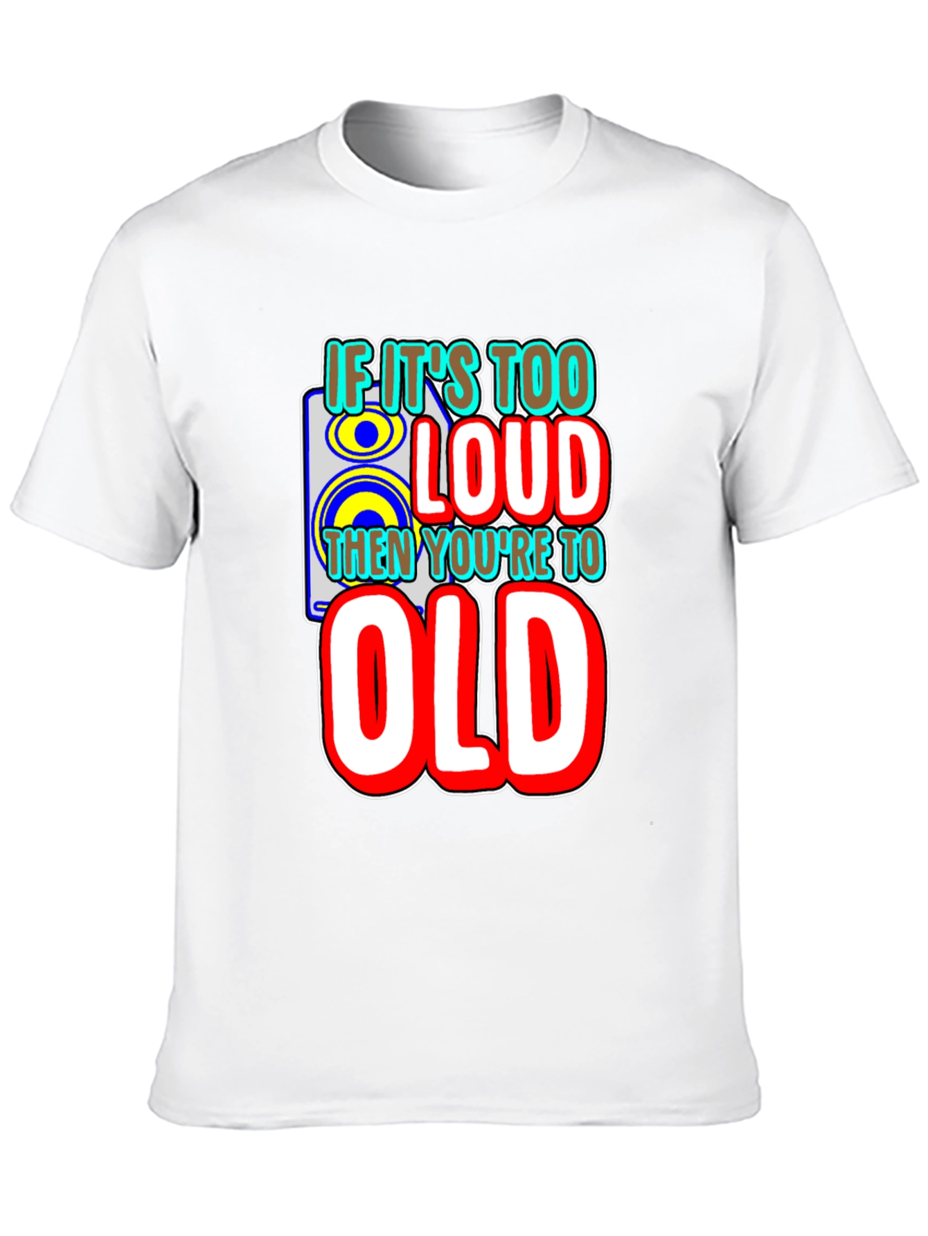 If Its Too Loud Mens Graphic Tee - Black