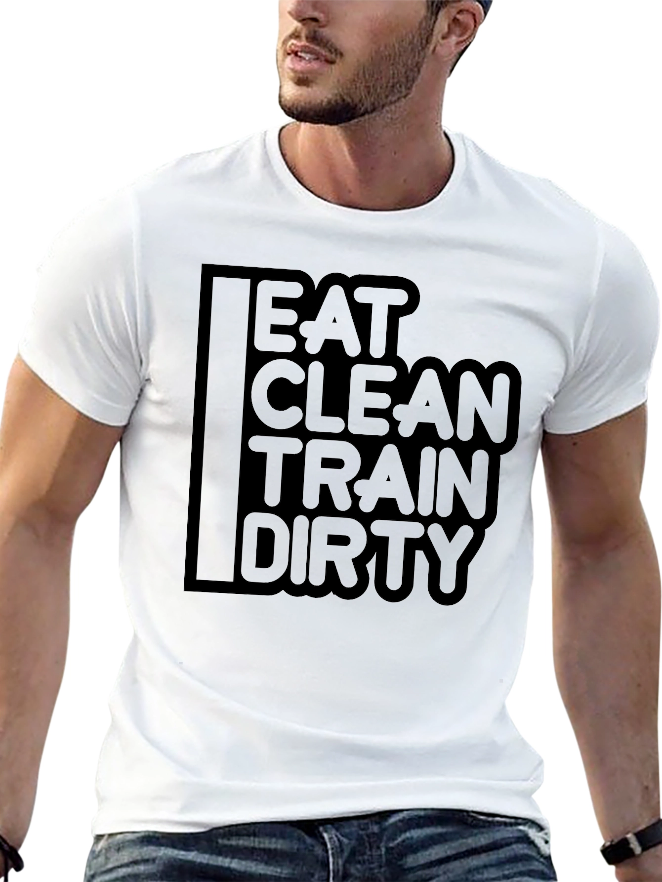 Eat Clean Train Dirty Graphic T-Shirt