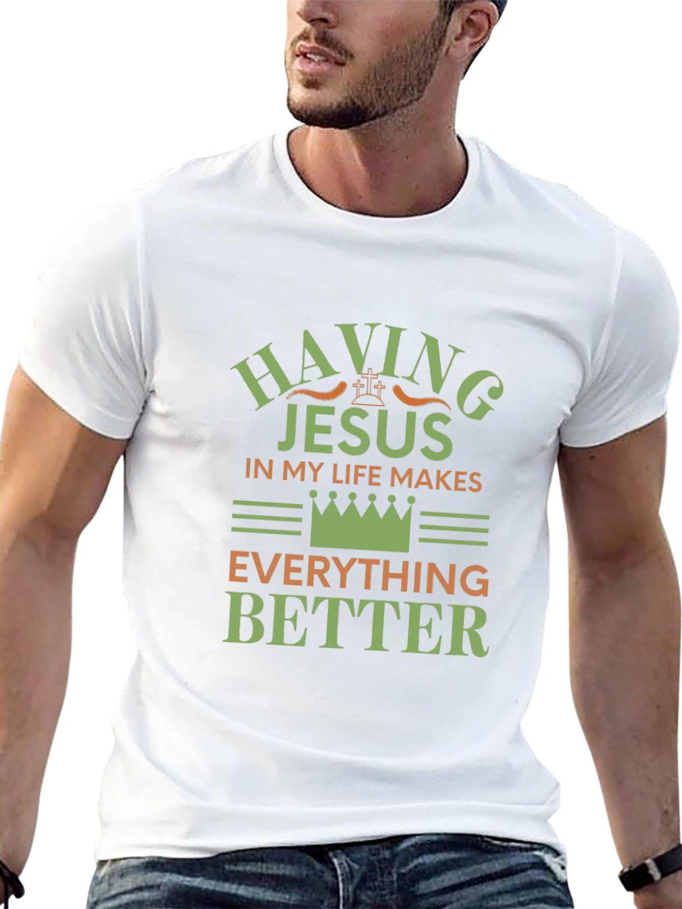 Having Jesus in My Life Makes Everything Better T-Shirt