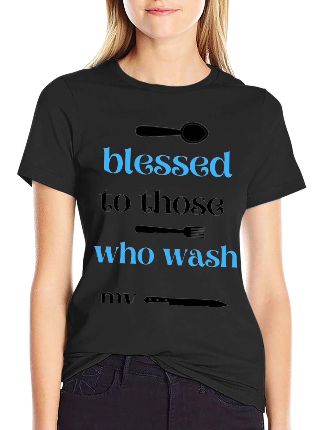 Blessed to Those Who Wash T-Shirt