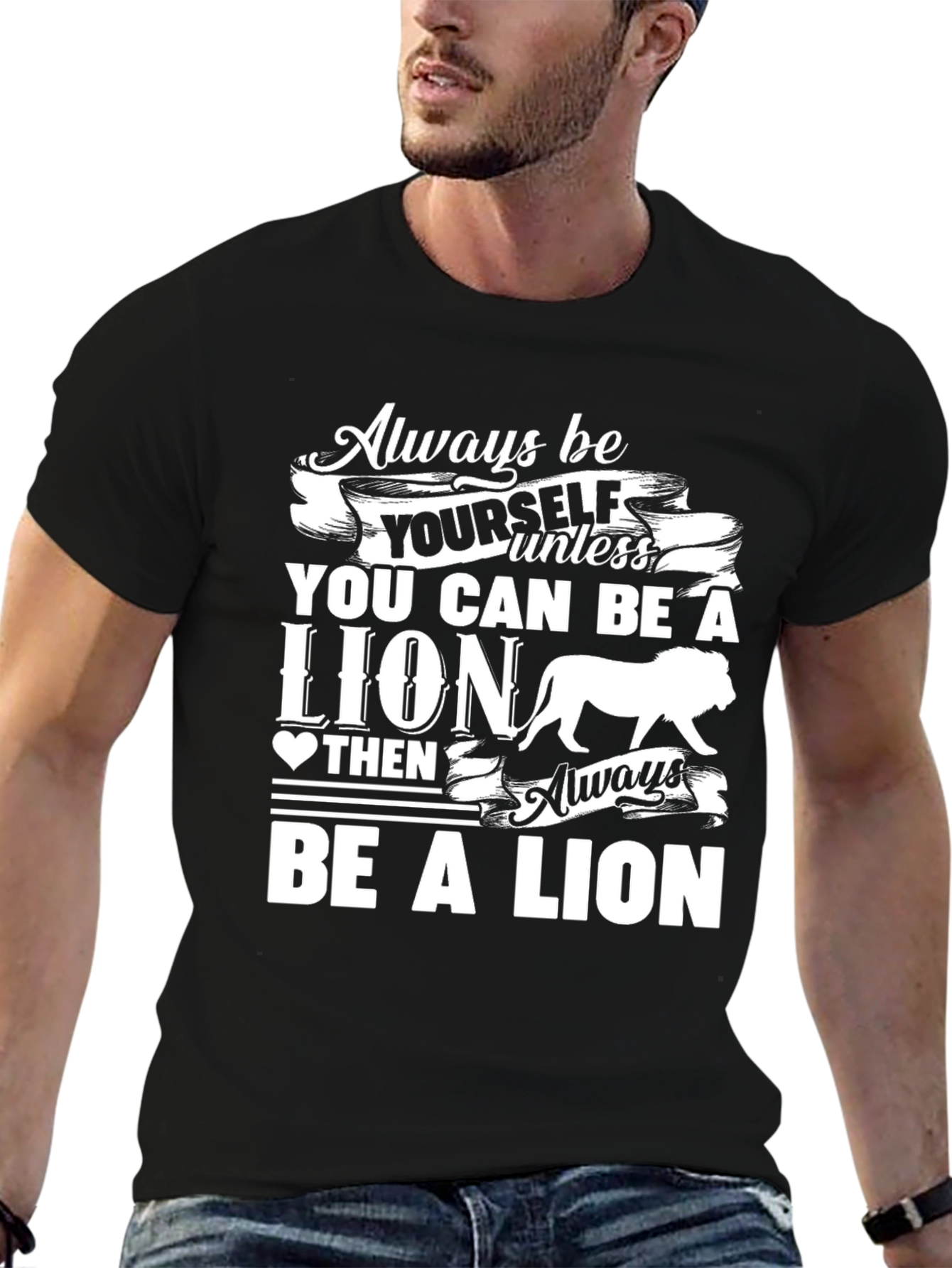 Lion Graphic T-Shirt - Always Be Yourself