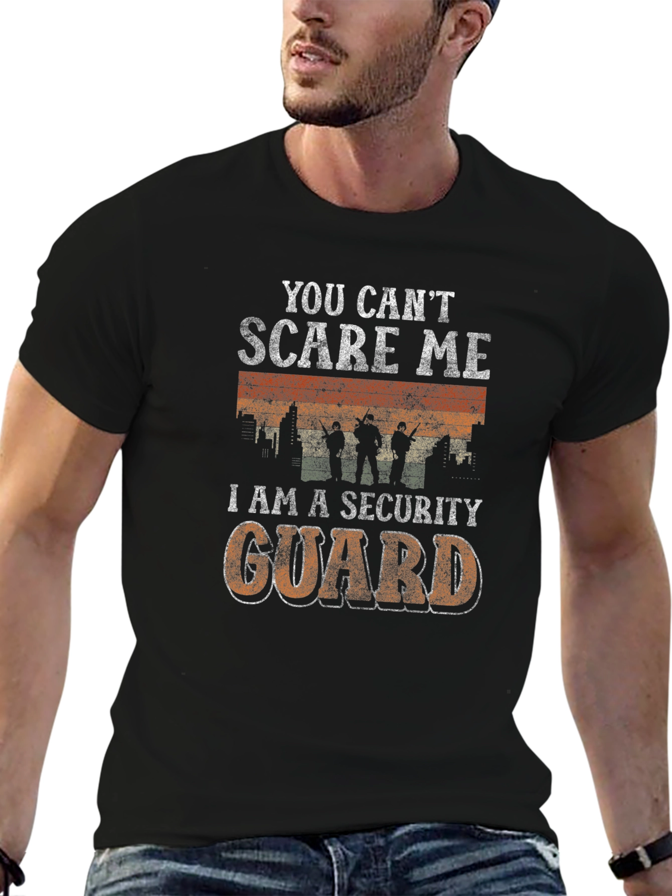 You Cant Scare Me Security Guard T-Shirt