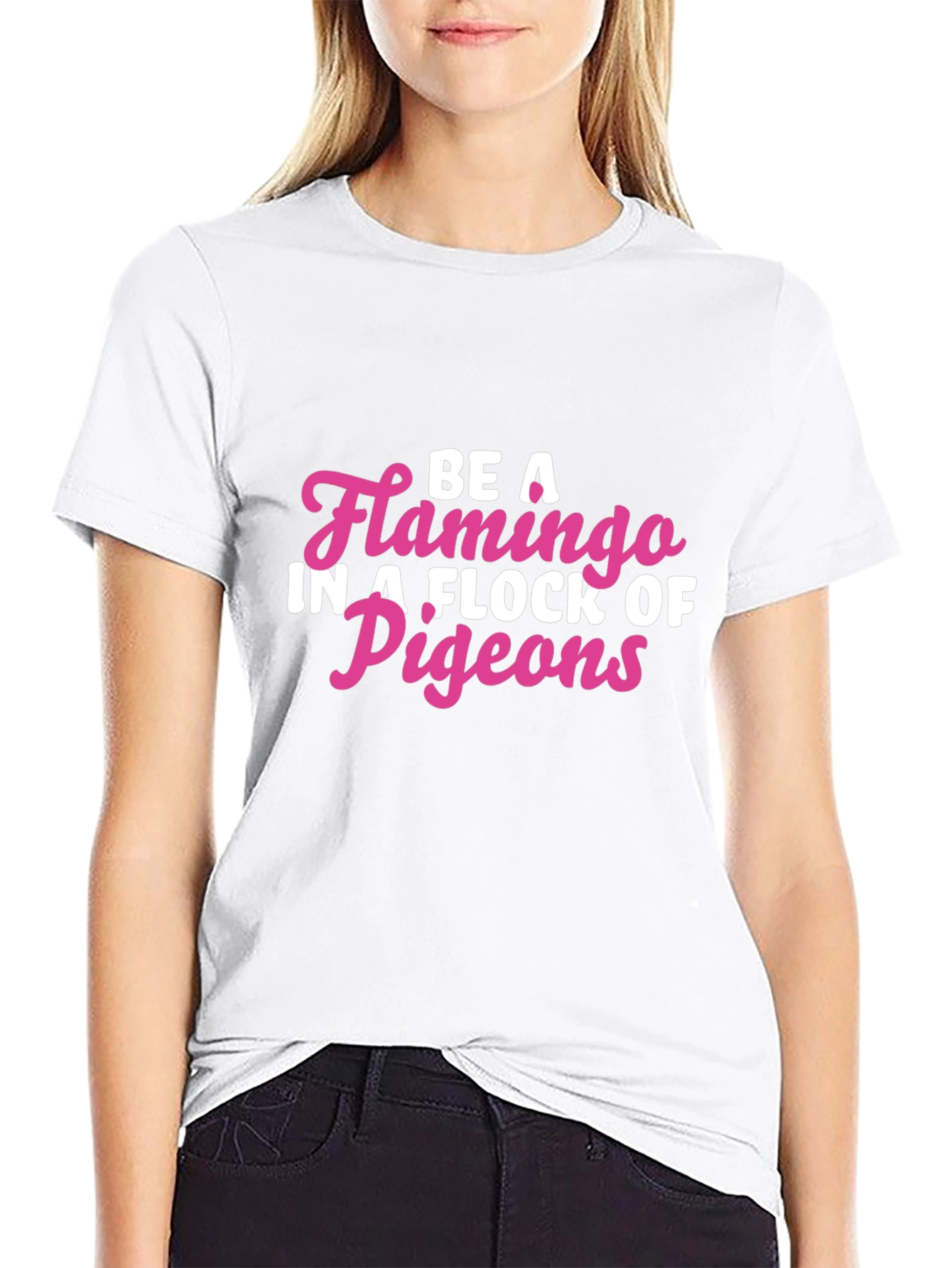 Be a Flamingo T-Shirt