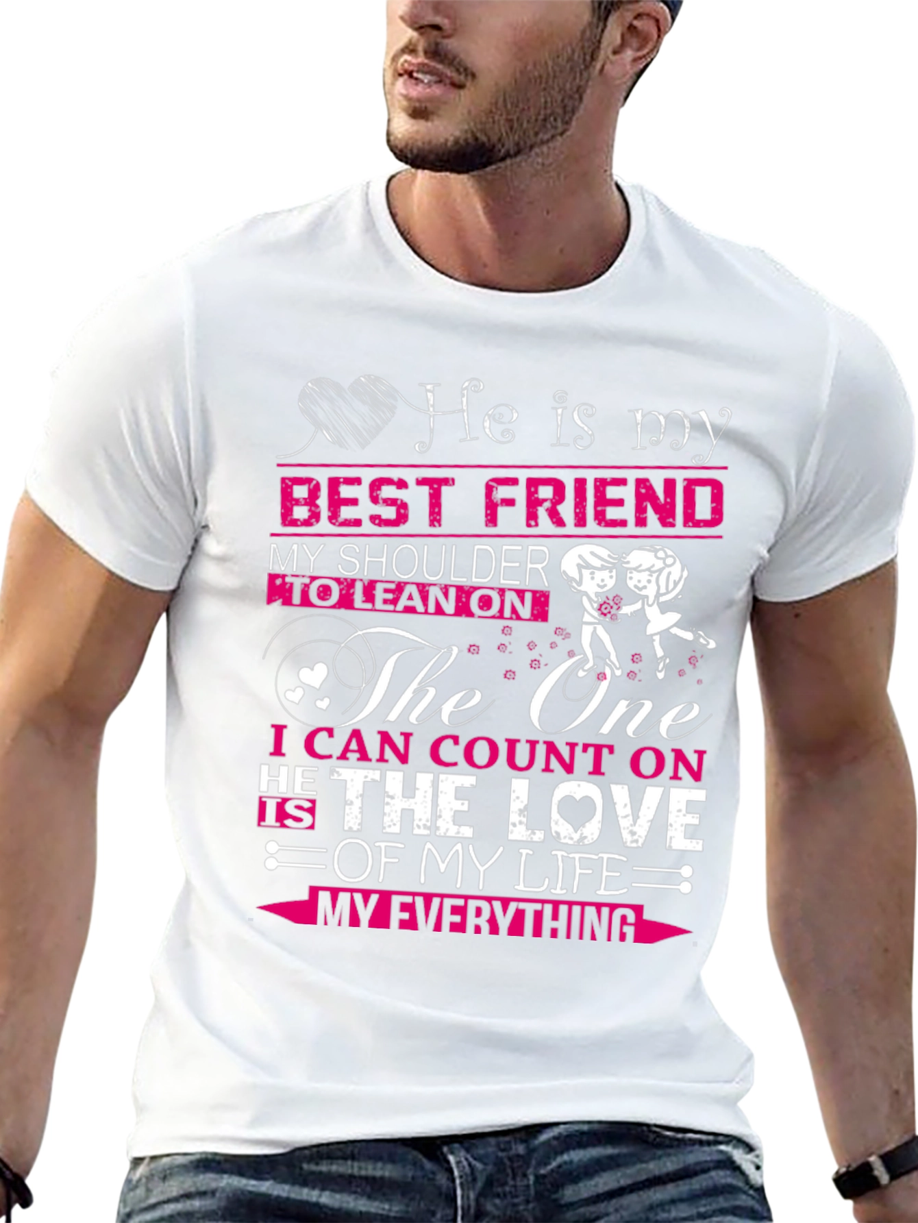 He Is My Best Friend T-Shirt