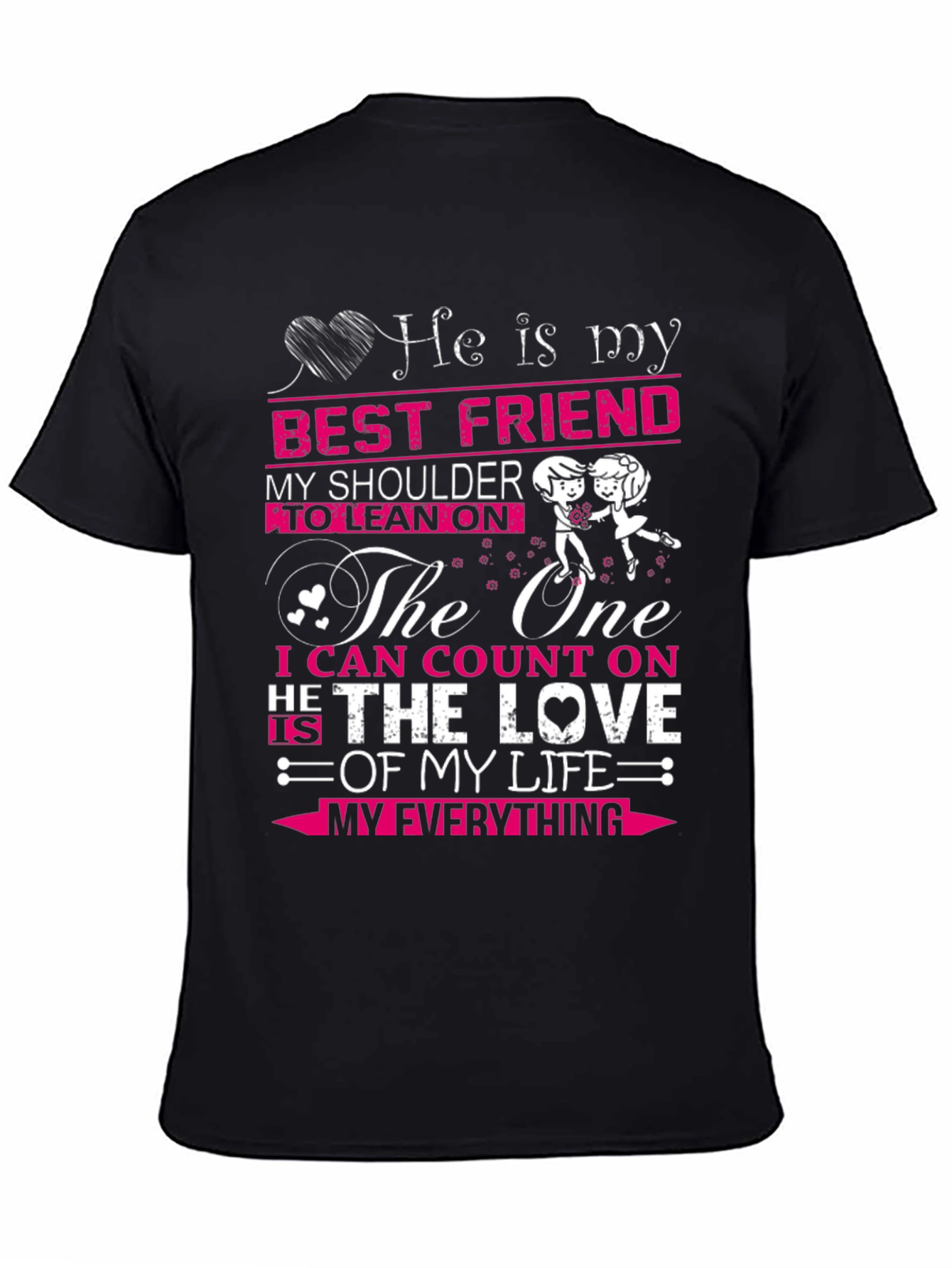 He Is My Best Friend T-Shirt
