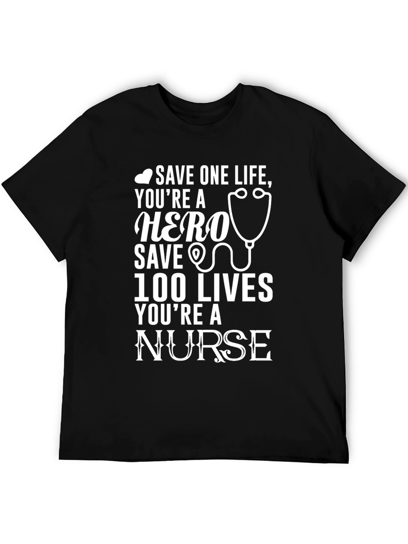 Hero Nurse Graphic Tee - Save Lives