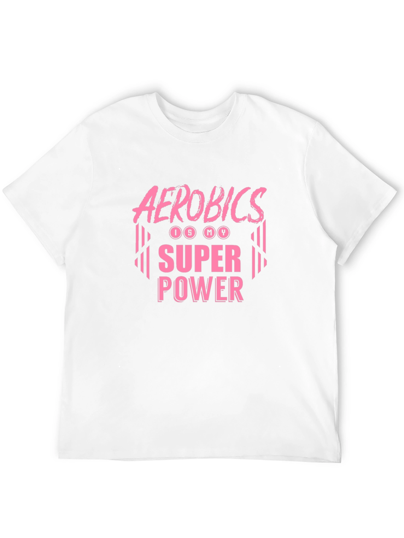 Aerobics is My Superpower T-Shirt