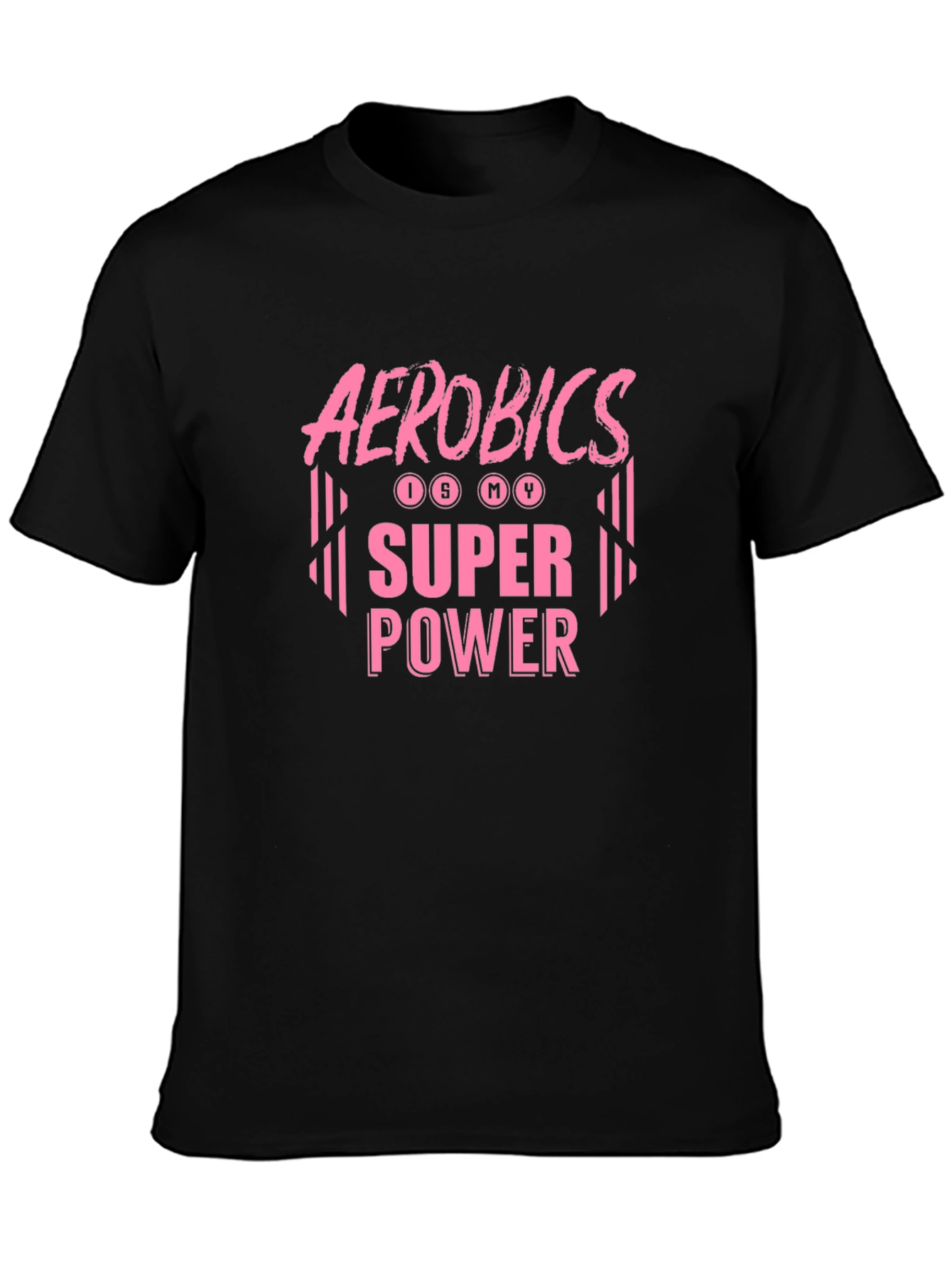 Aerobics is My Superpower T-Shirt