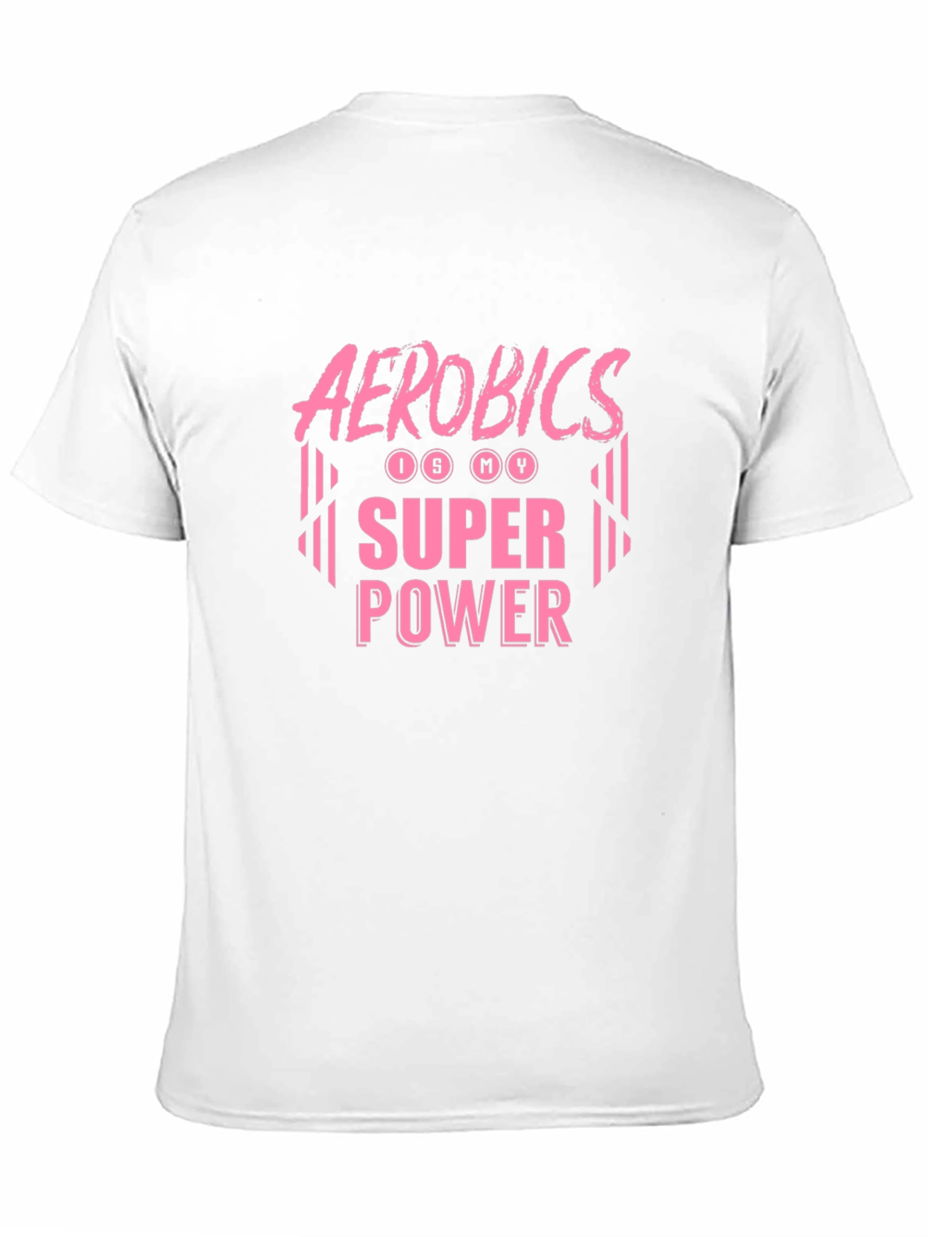 Aerobics is My Superpower T-Shirt