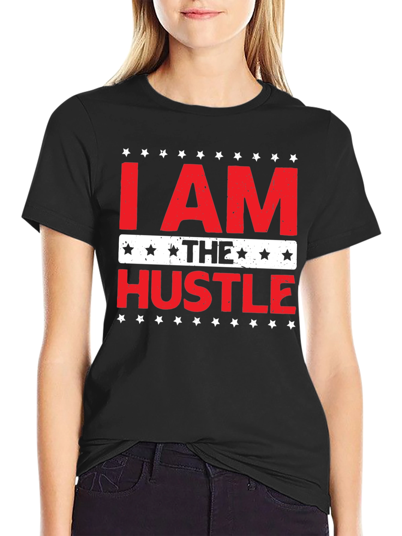 I AM THE HUSTLE Graphic T-Shirt