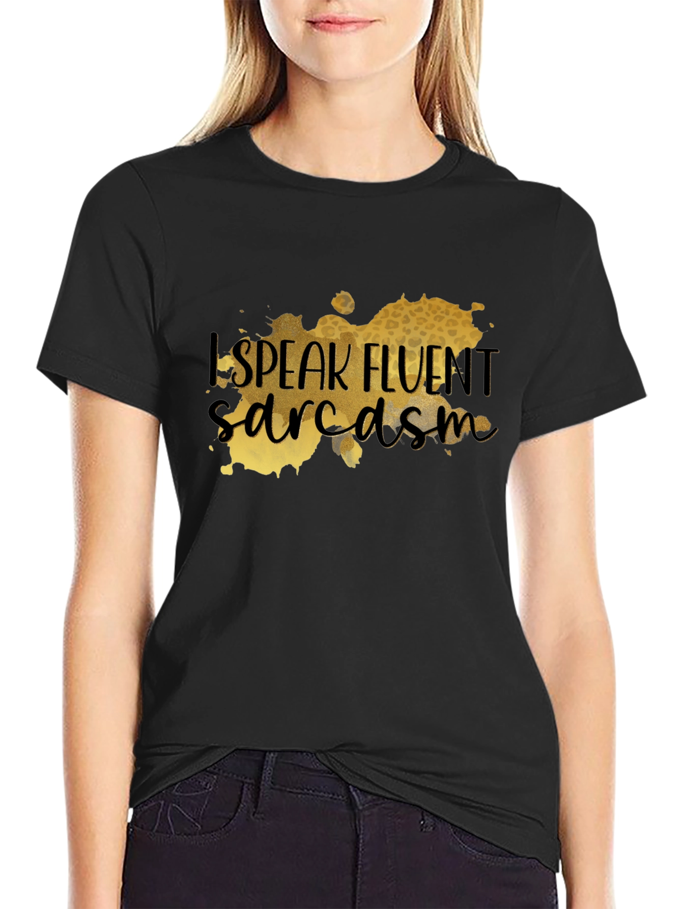Fluent Sarcasm Graphic T-Shirt