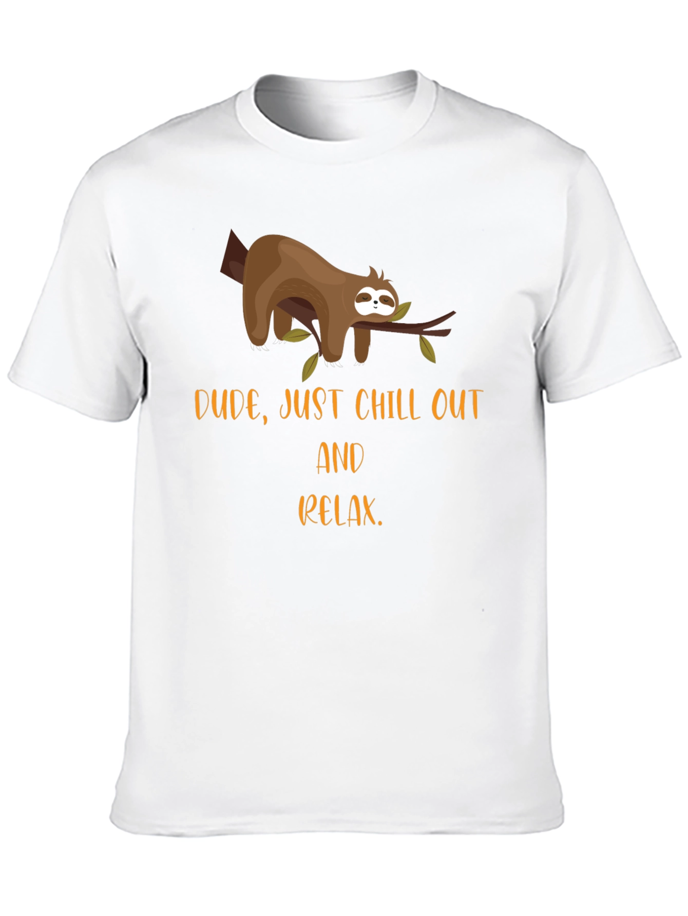 Chill Out Sloth T-Shirt - Relax & Unwind