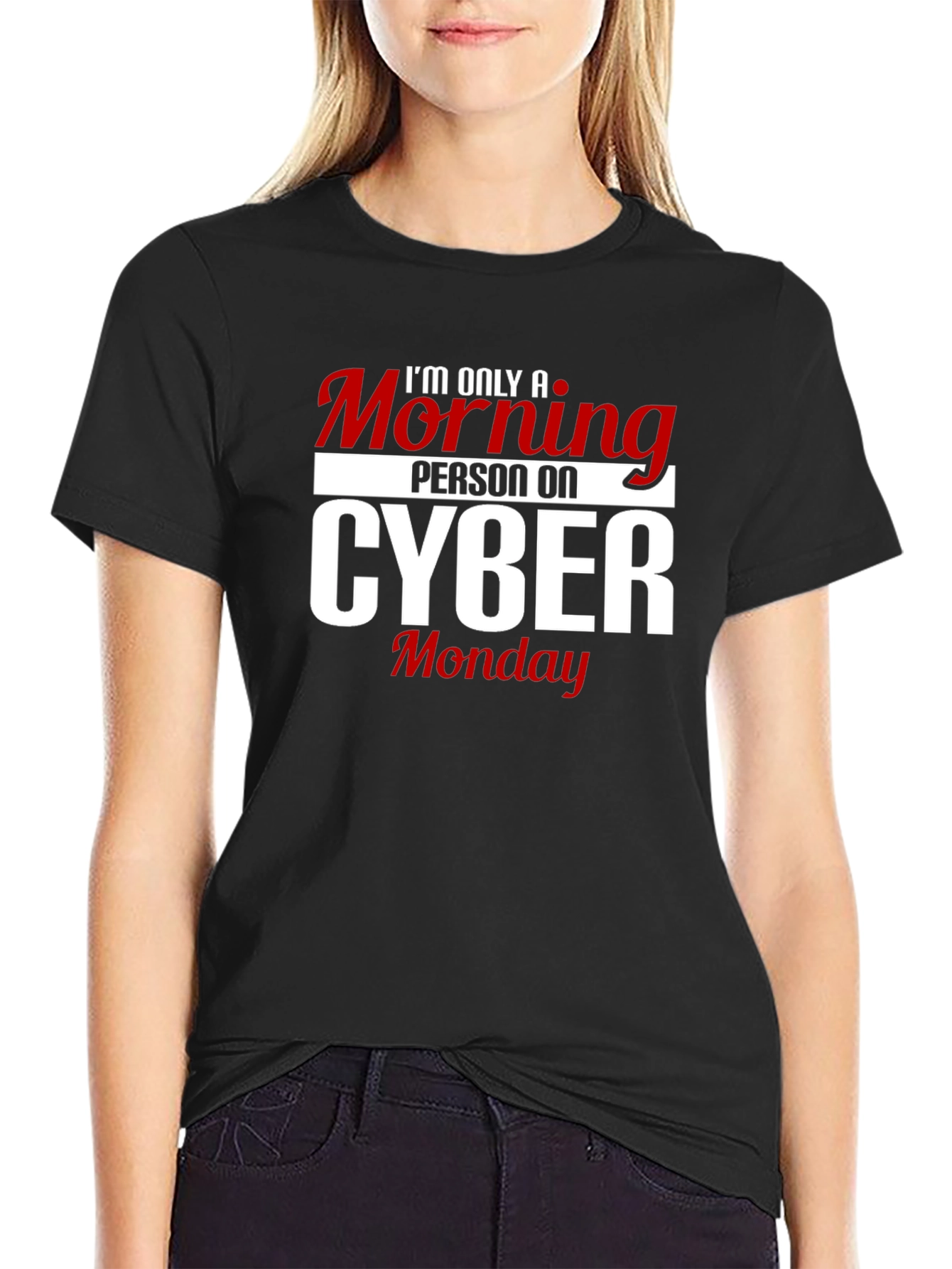 Cyber Monday Morning Person T-Shirt - Black