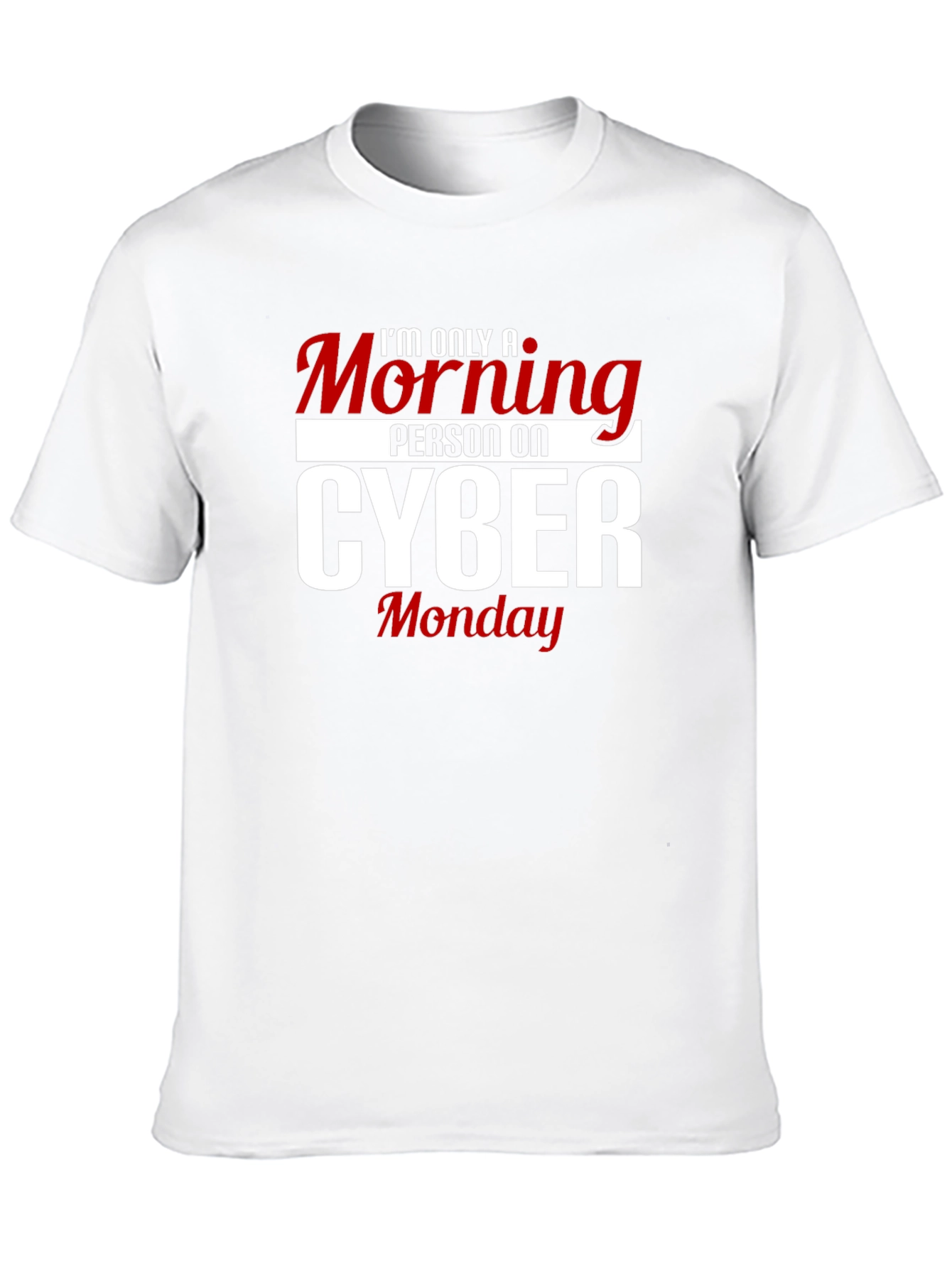 Cyber Monday Morning Person T-Shirt - Black