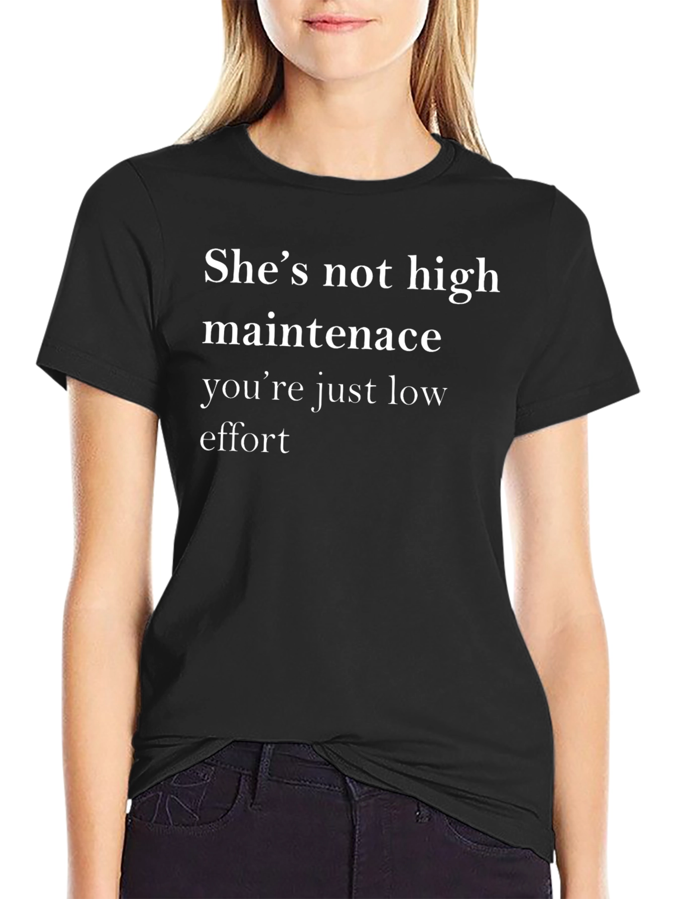 Funny Shes Not High Maintenance Graphic Tee