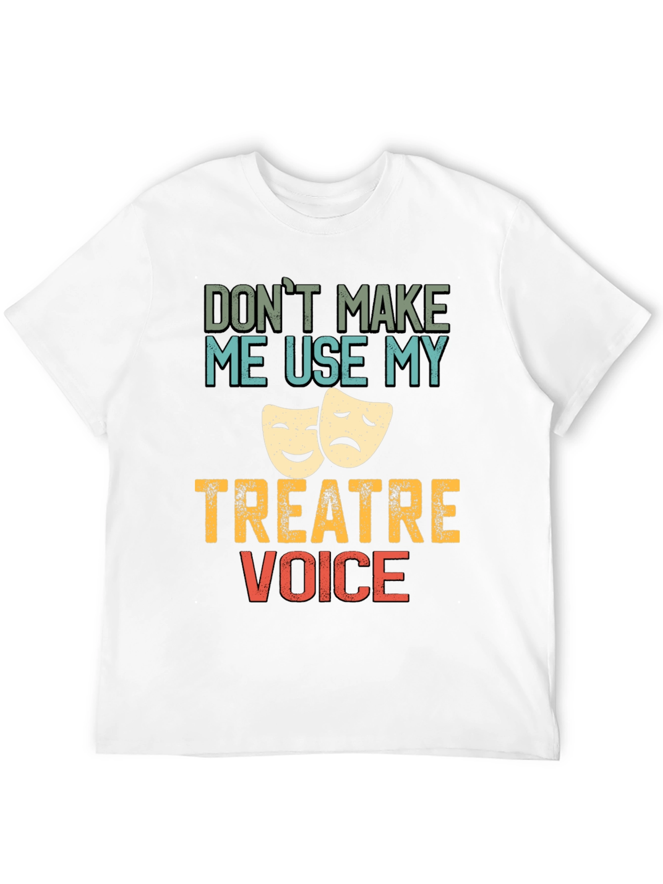 Theater Voice T-Shirt: Funny Drama Geek Tee