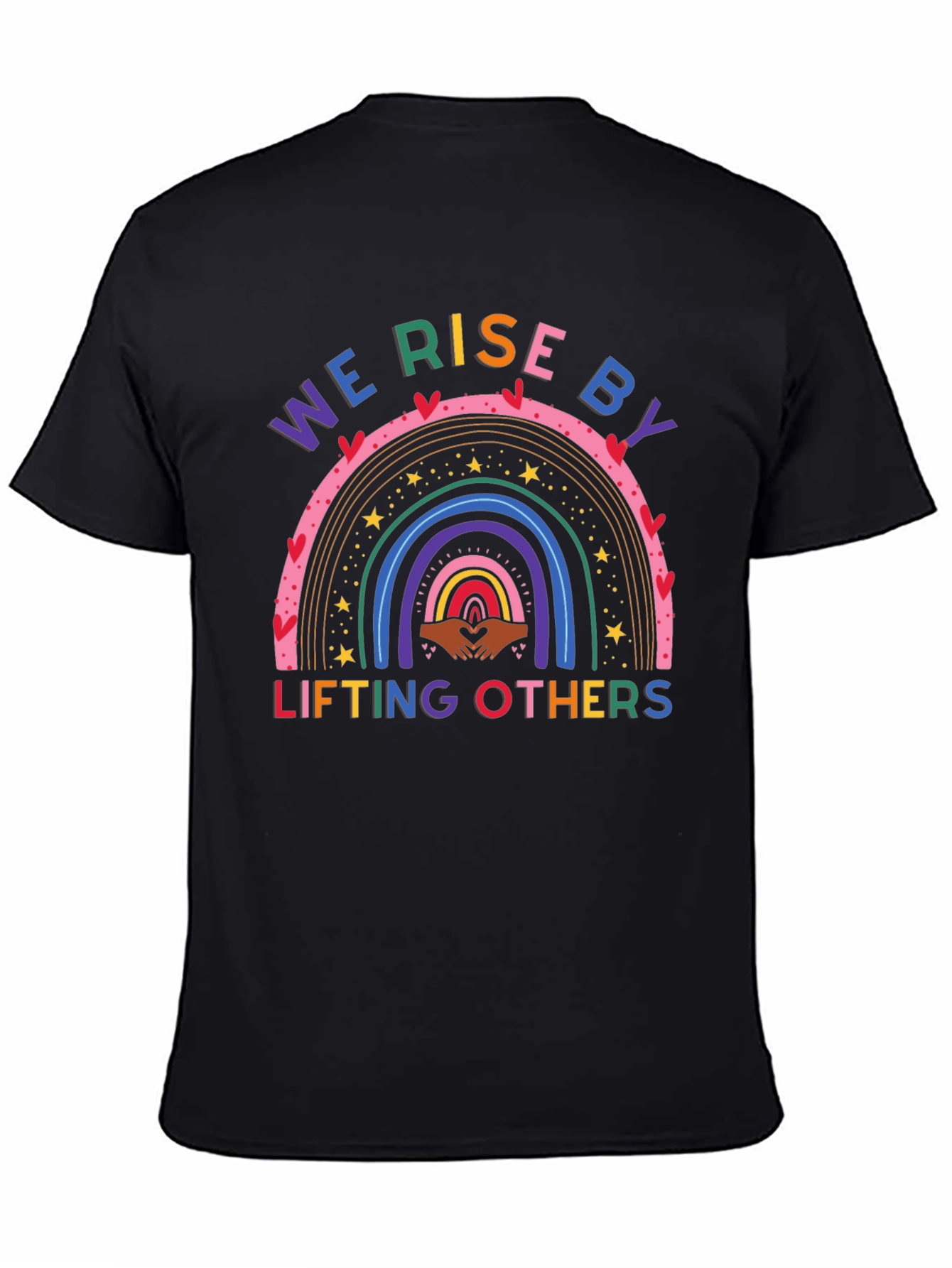 We Rise By Lifting Others Graphic Tee