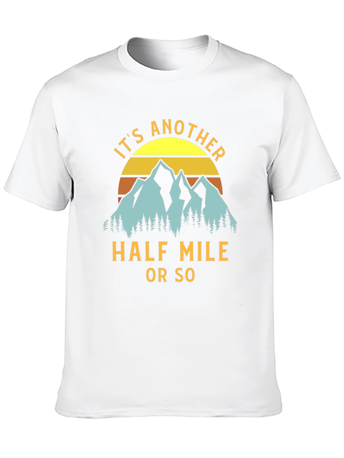Its Another Half Mile T-Shirt