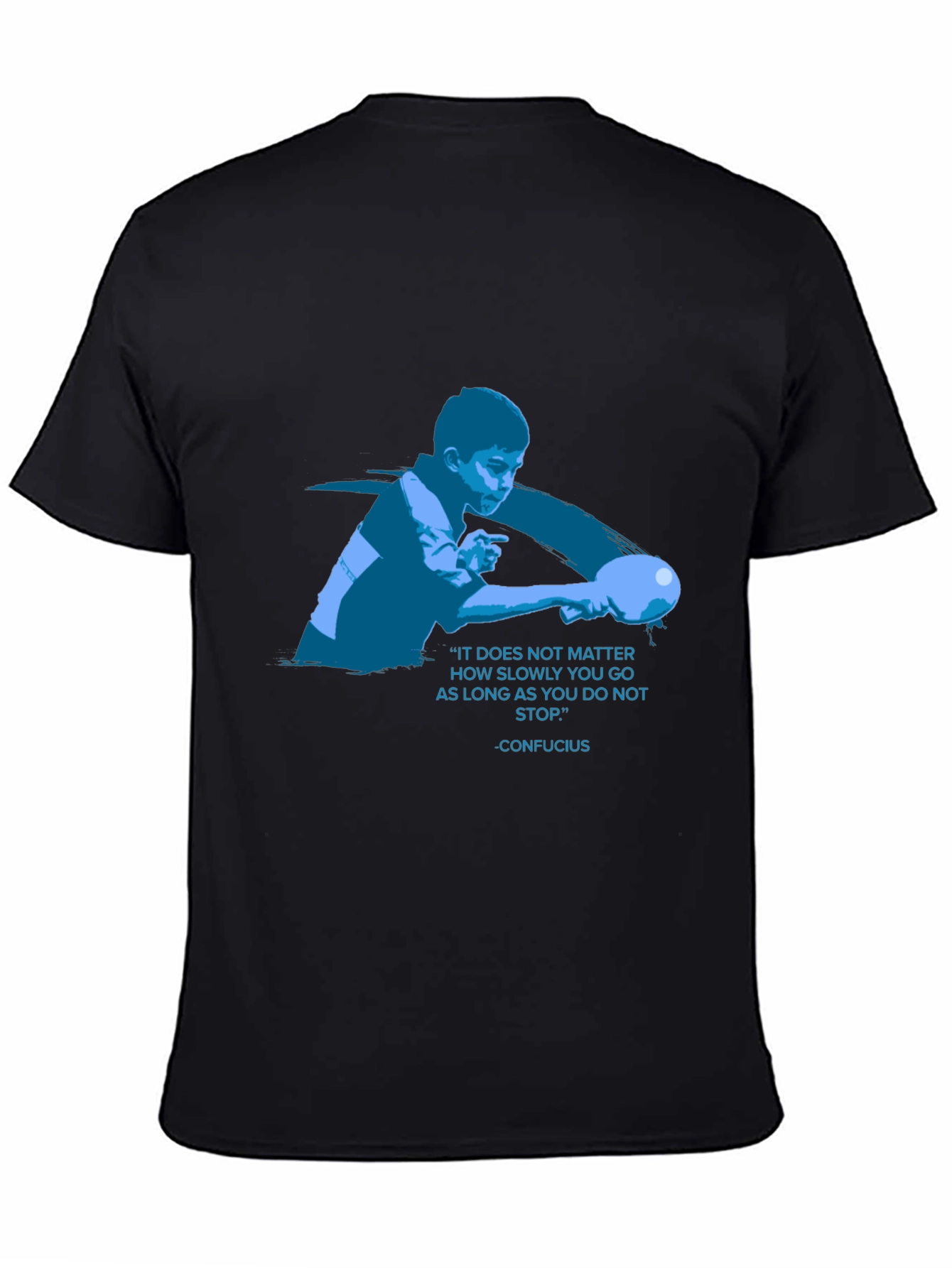 Confucius Quote T-Shirt - Never Stop