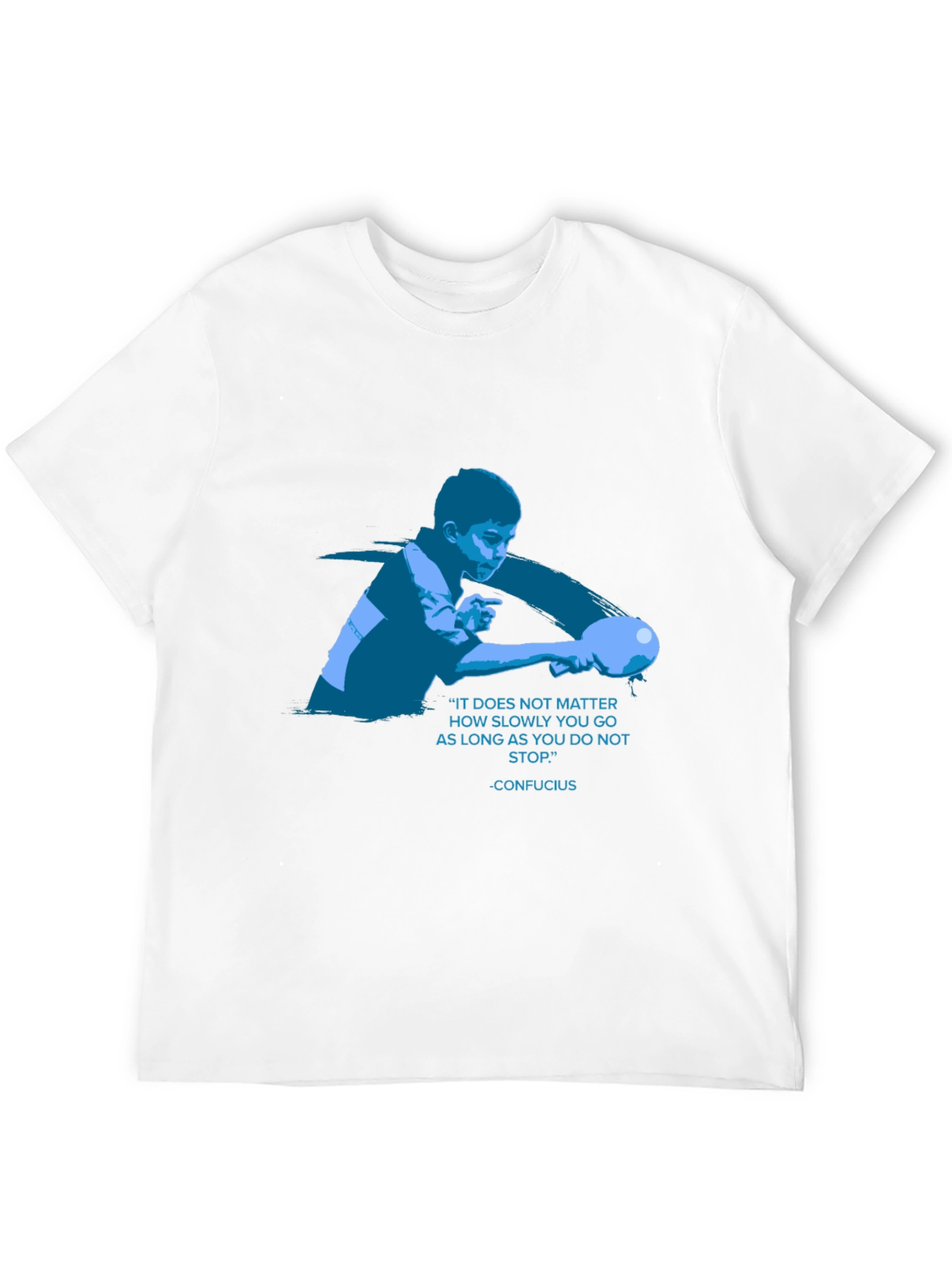 Confucius Quote T-Shirt - Never Stop