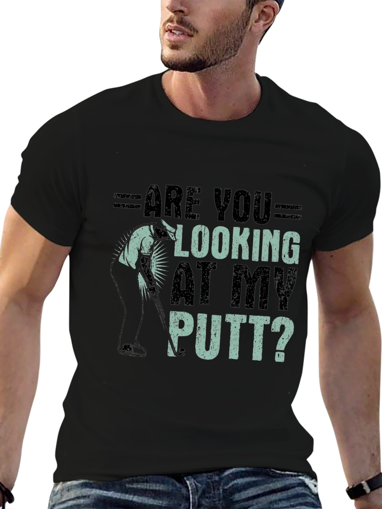 Are You Looking At My Putt? Graphic Tee