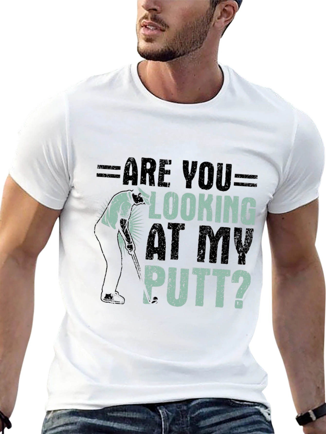 Are You Looking At My Putt? Graphic Tee