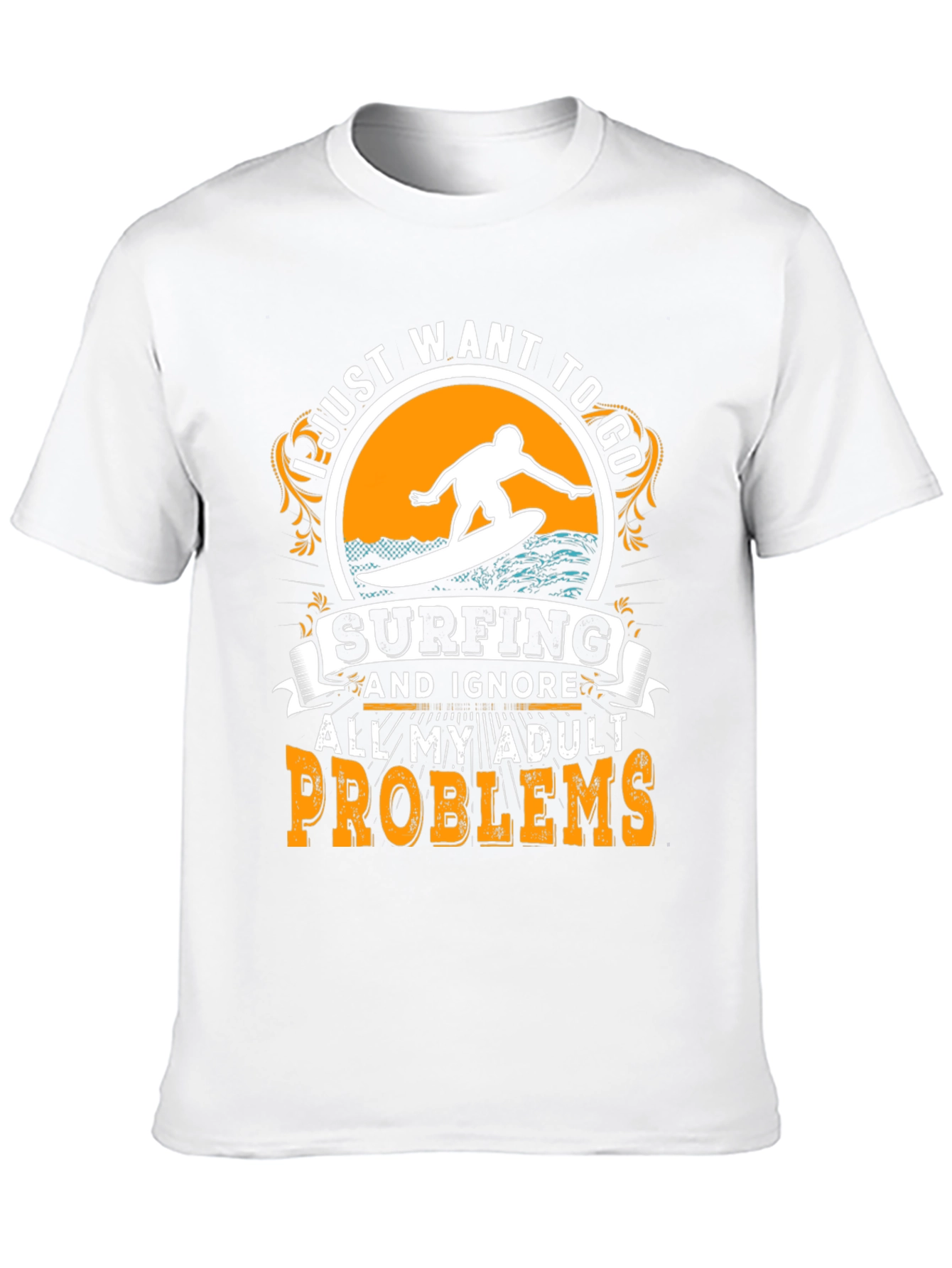 Surfing T-Shirt: Ignore Adult Problems