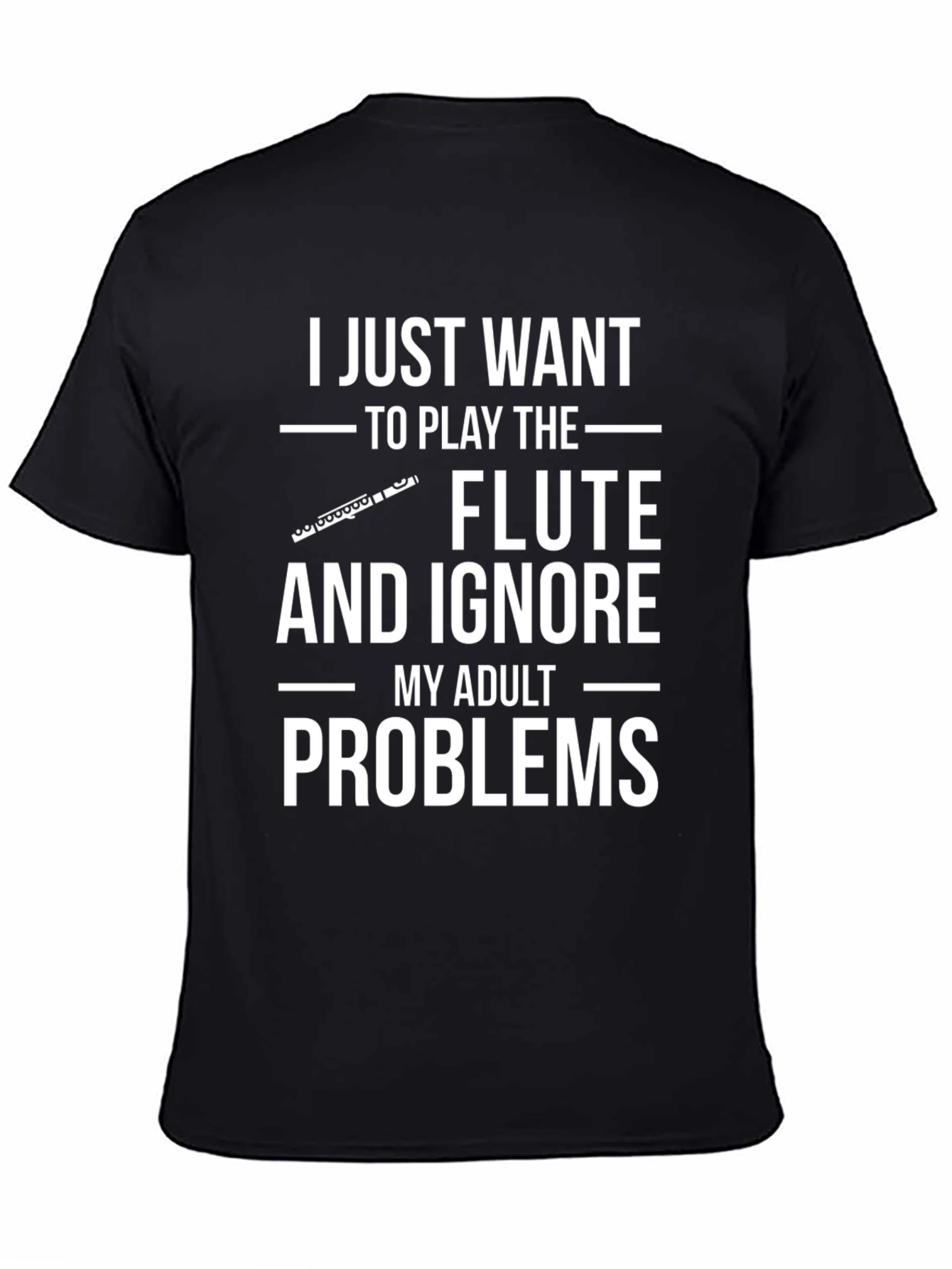 Funny Flute Player Adult Problems Graphic Tee