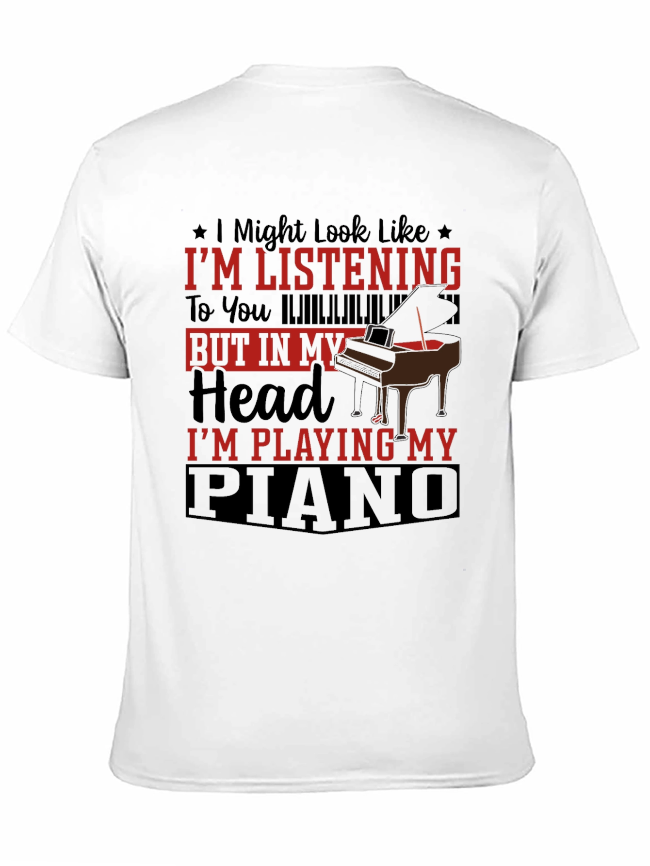 Piano Lover Tee: Im Playing My Piano