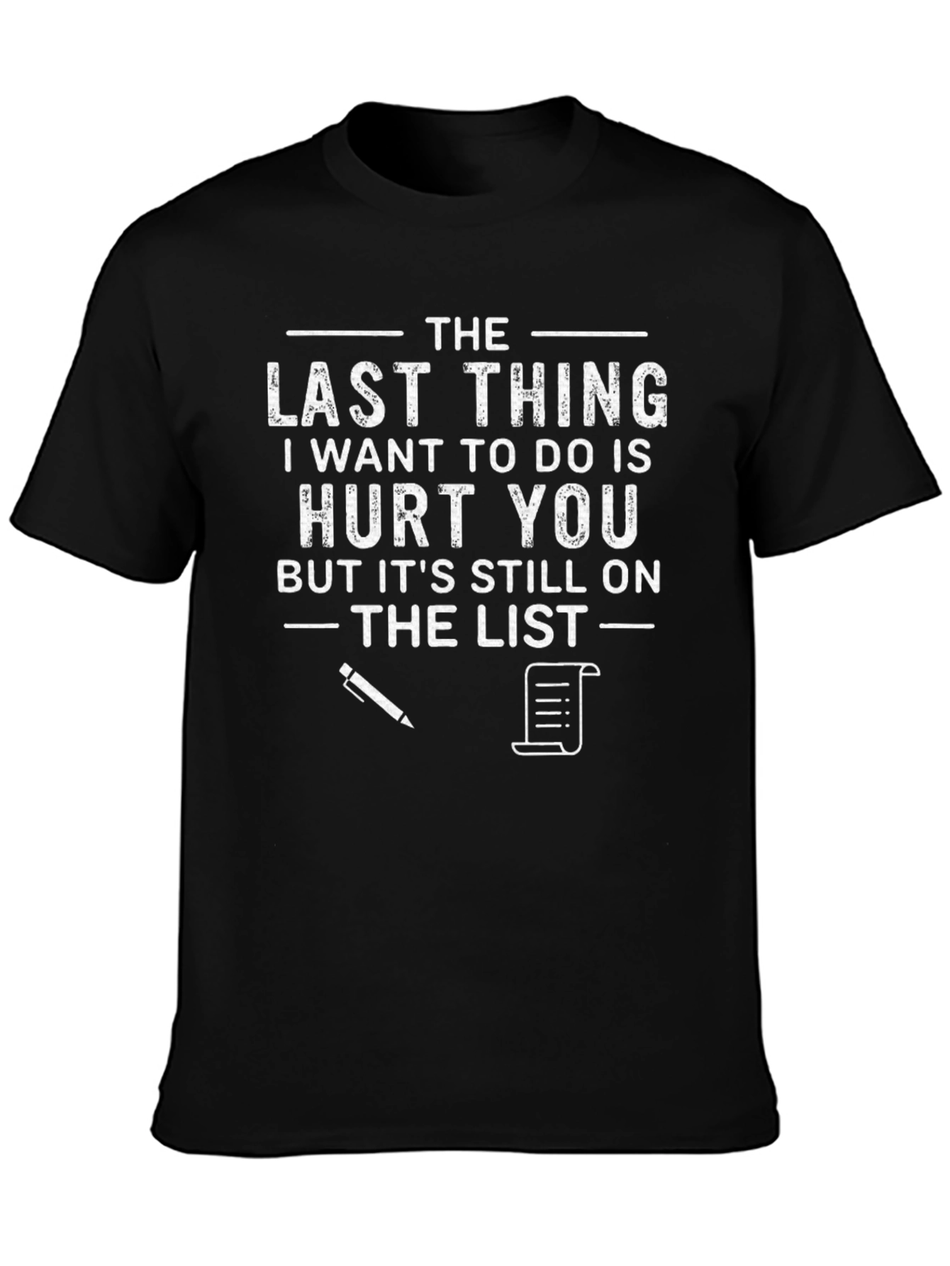 Humorous Hurt You List T-Shirt
