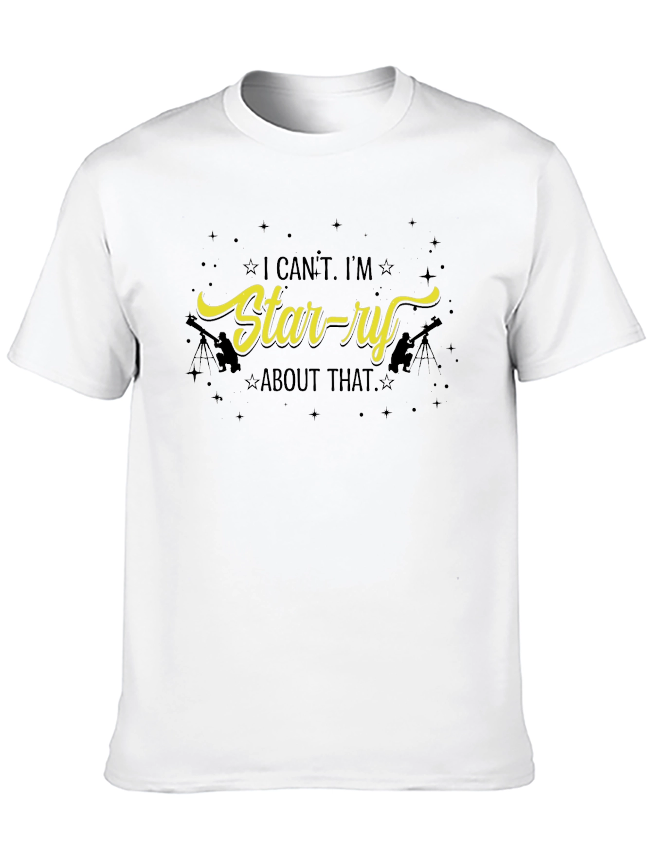 Starry About That Graphic Tee - Astronomy Lovers T-Shirt