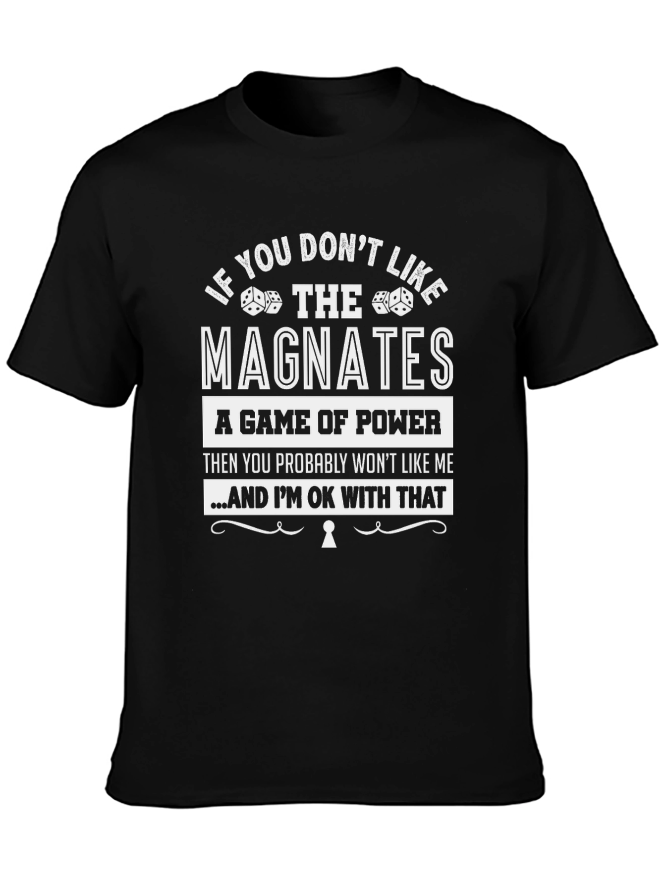The Magnates T-Shirt - A Game of Power