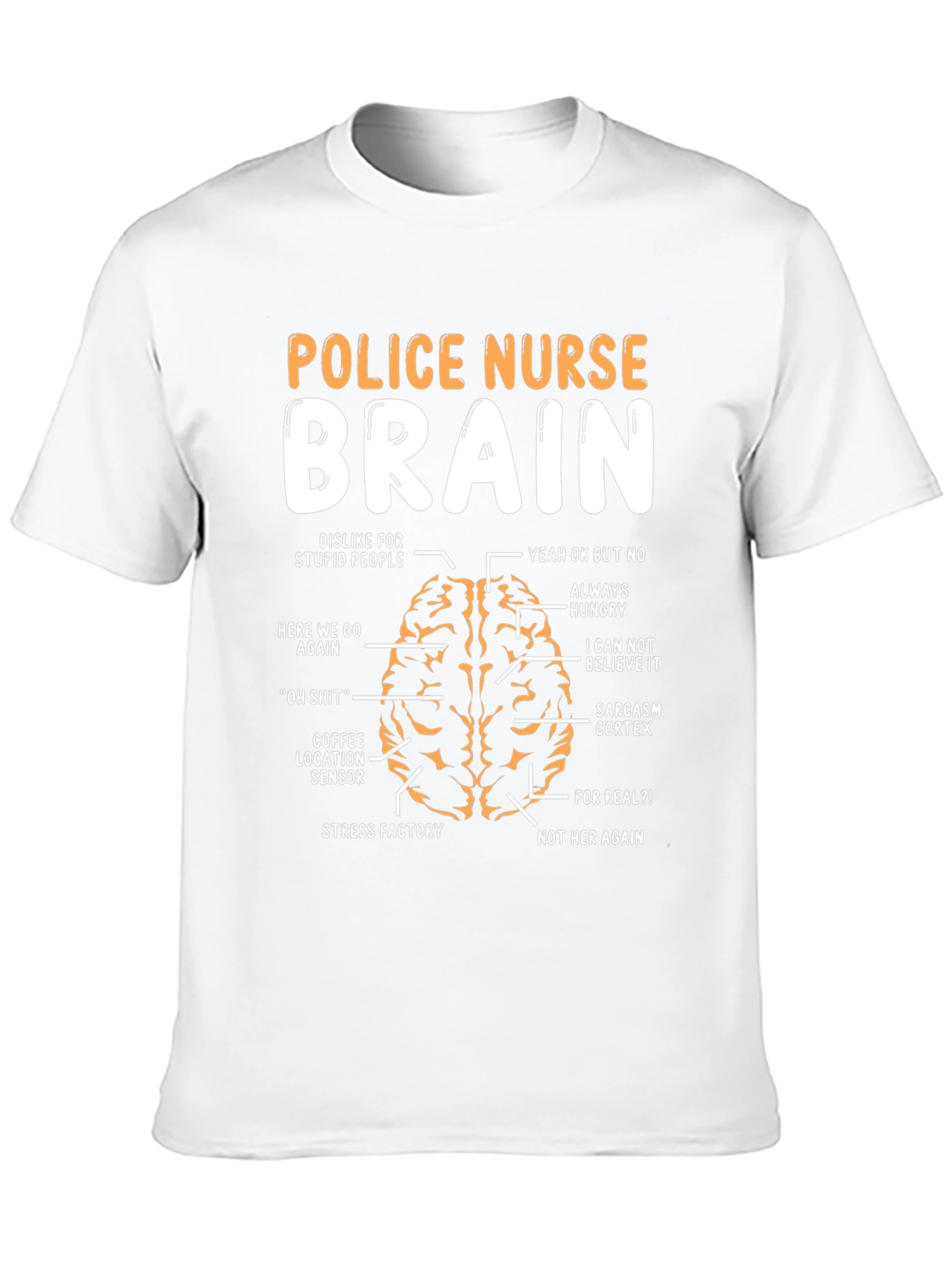 Police Nurse Brain Anatomy T-Shirt - Funny Gift