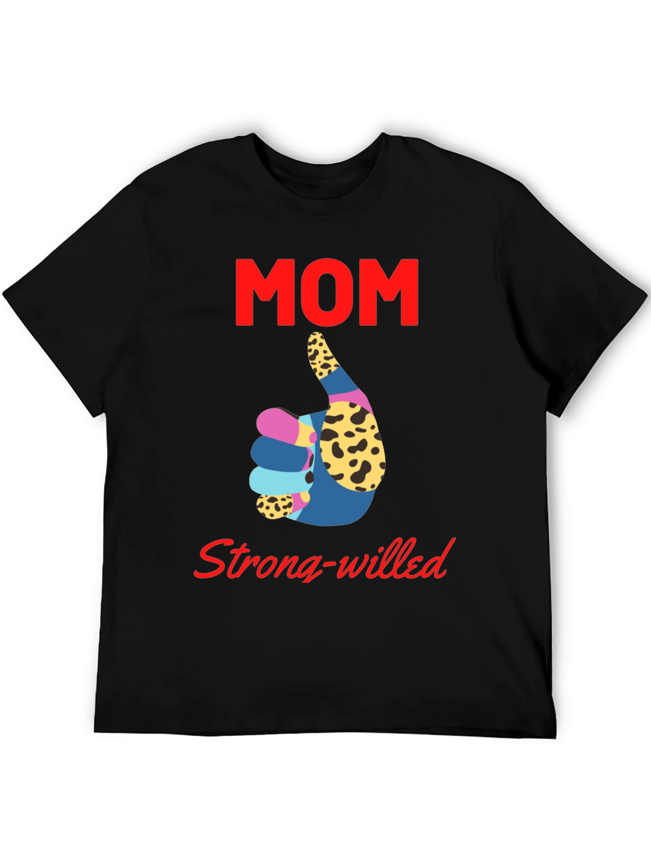 Mom Strong-Willed Black T-Shirt