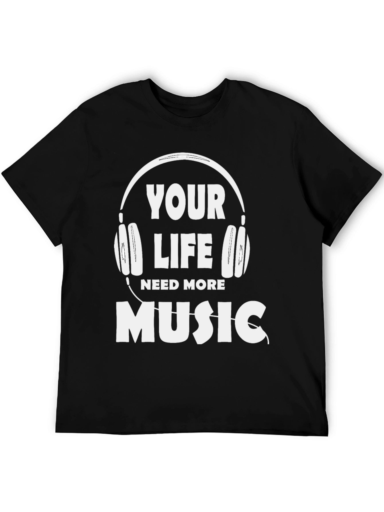 Music Lovers Tee: Your Life Needs More Music!