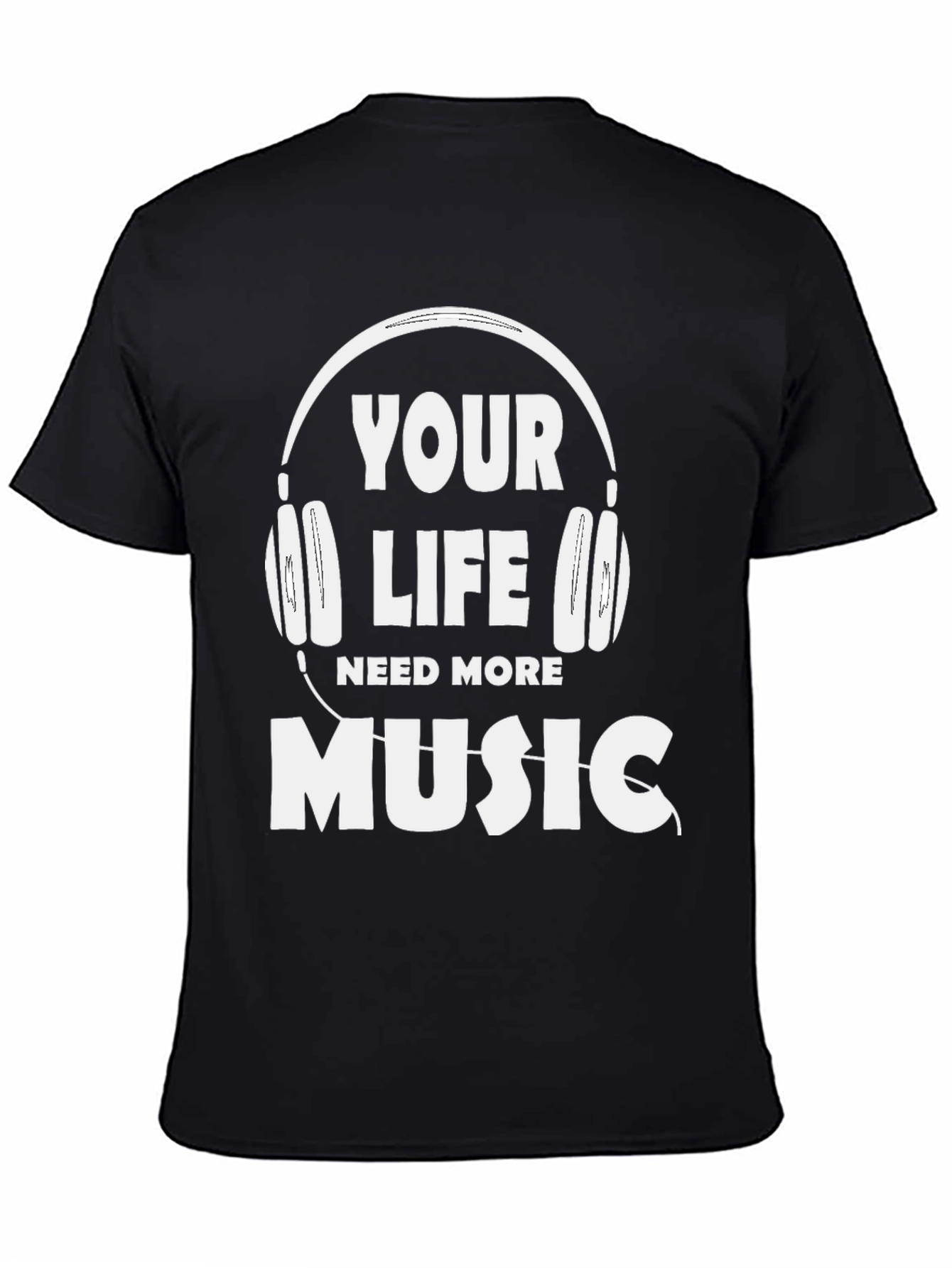 Music Lovers Tee: Your Life Needs More Music!