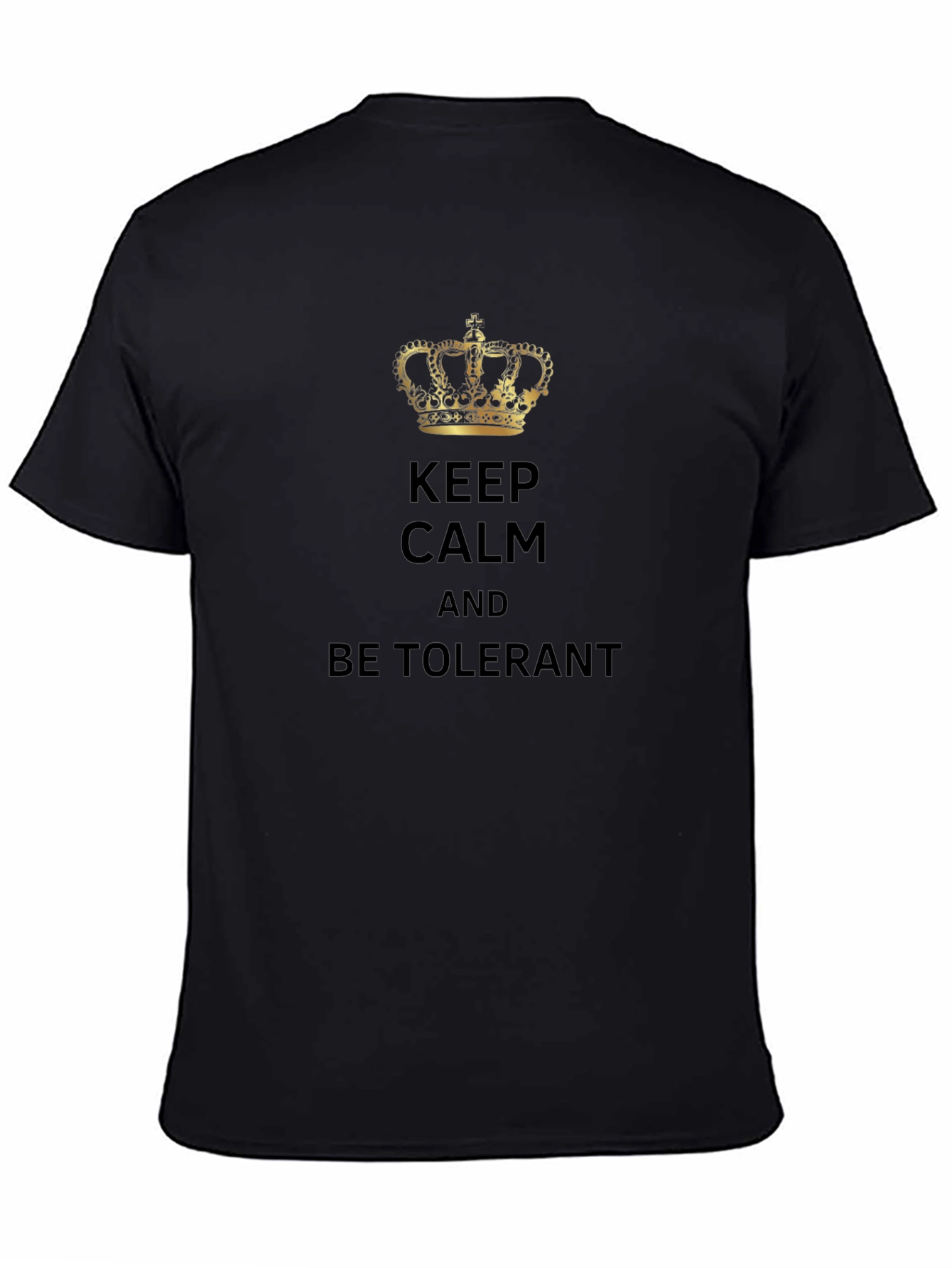 Keep Calm and Be Tolerant Graphic Tee