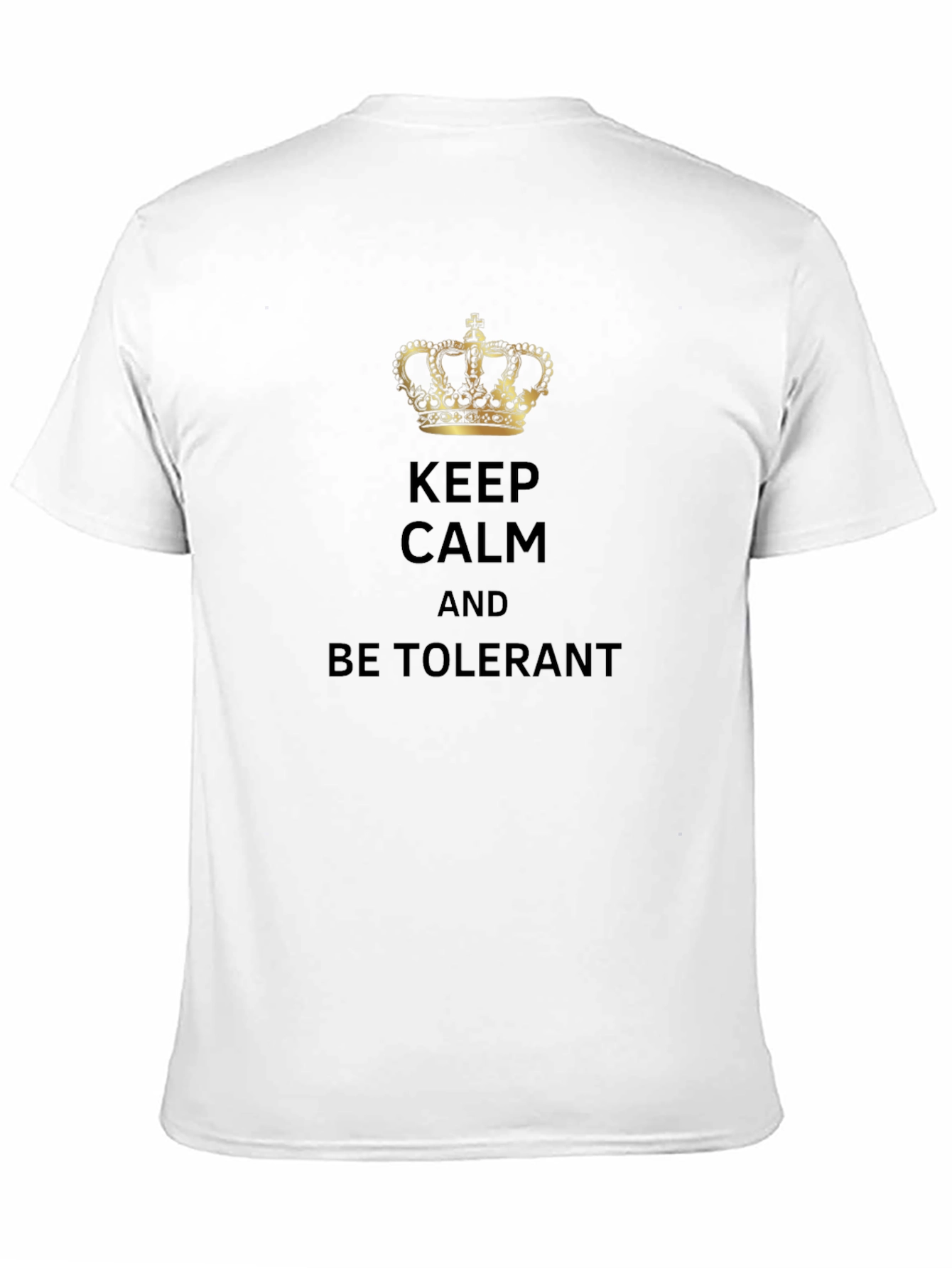 Keep Calm and Be Tolerant Graphic Tee