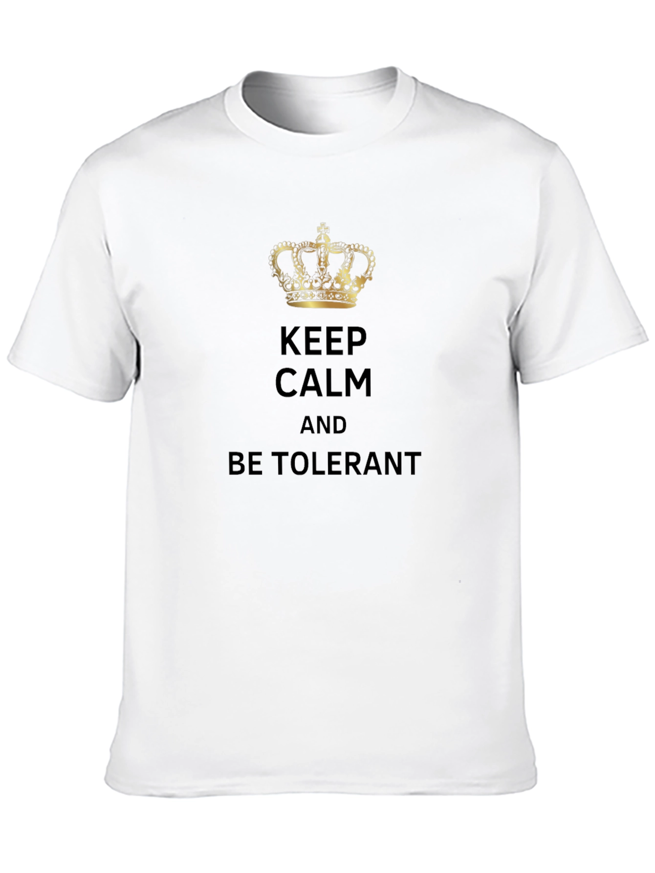 Keep Calm and Be Tolerant Graphic Tee