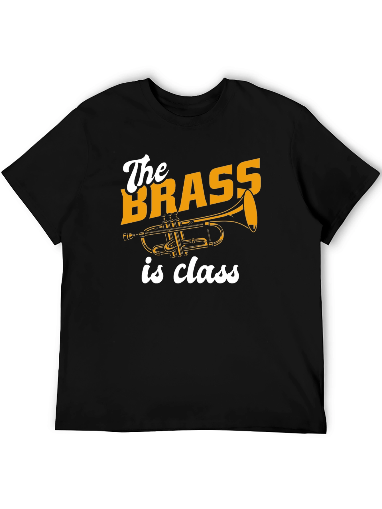 Brass is Class T-Shirt Trumpet Design Tee