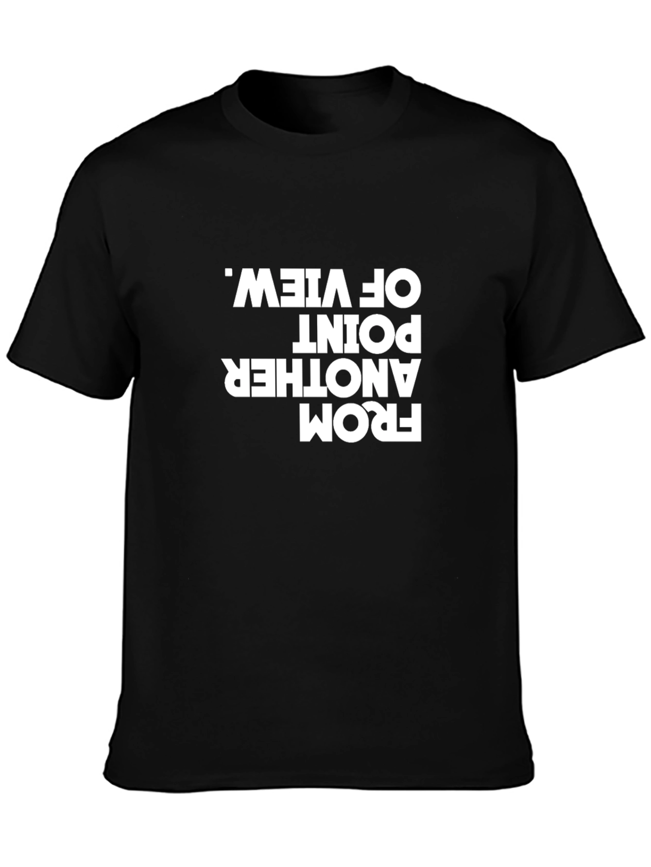 Statement Tee: From Another Point of View Graphic T-Shirt