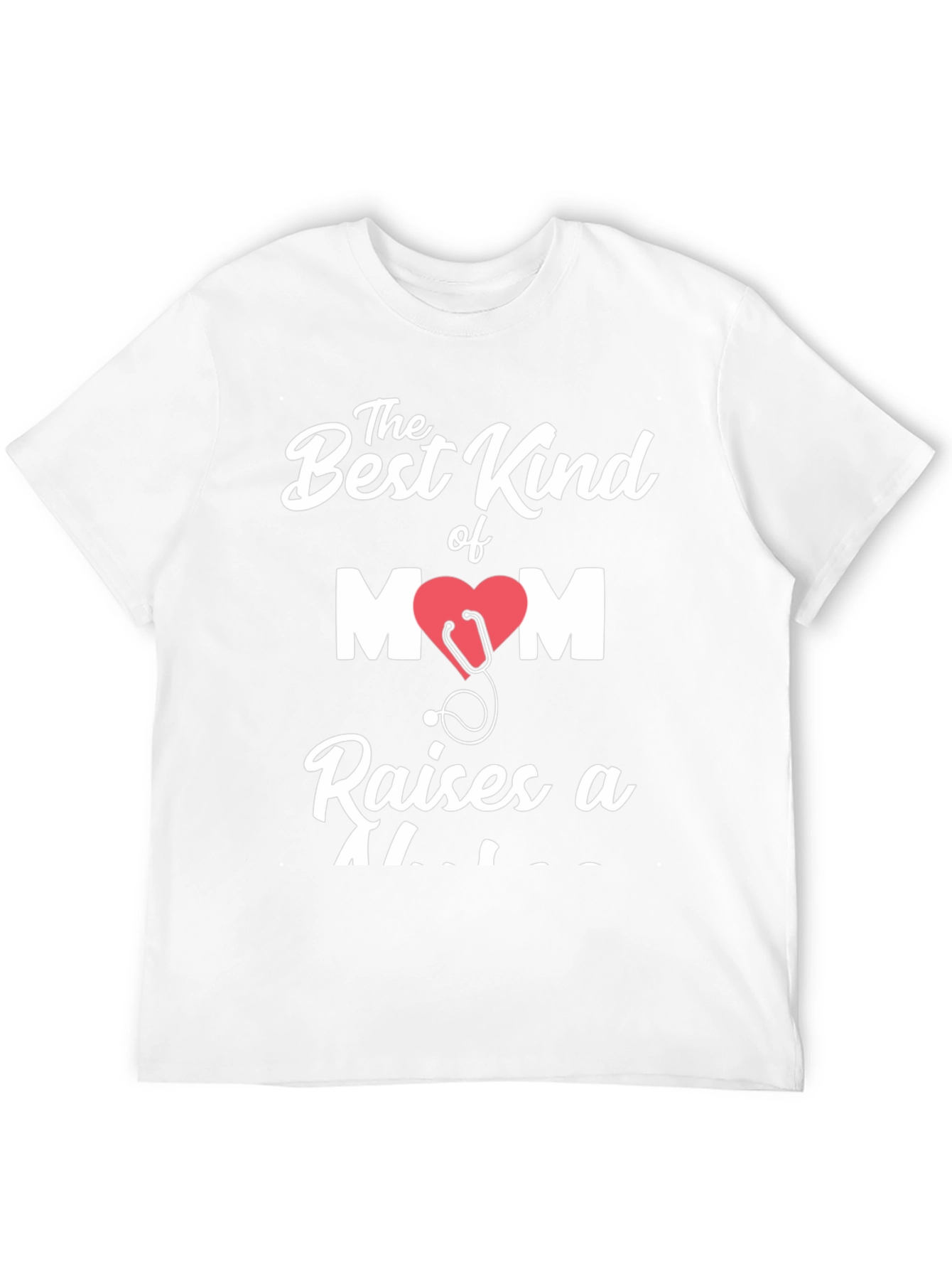 Best Kind of Mom Raises a Doctor T-Shirt