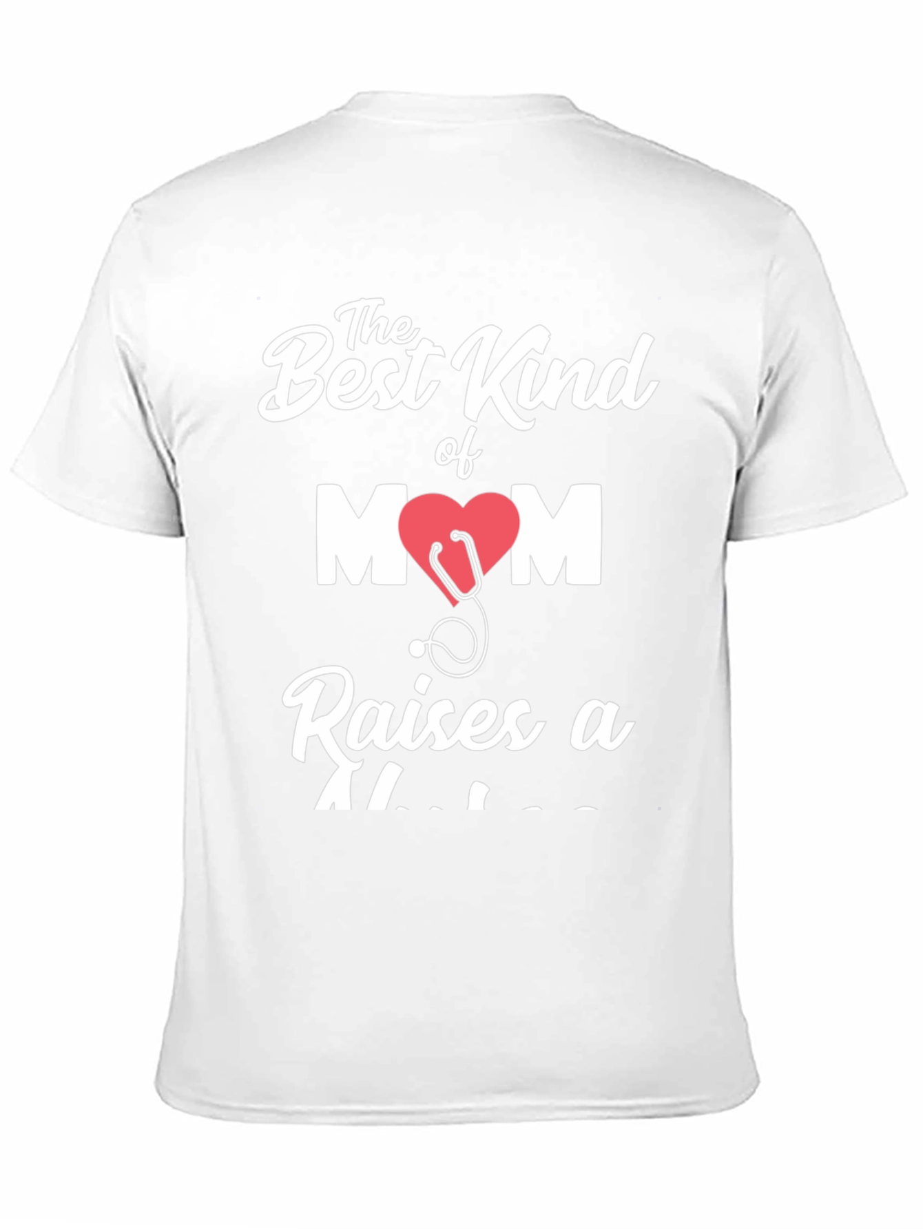 Best Kind of Mom Raises a Doctor T-Shirt