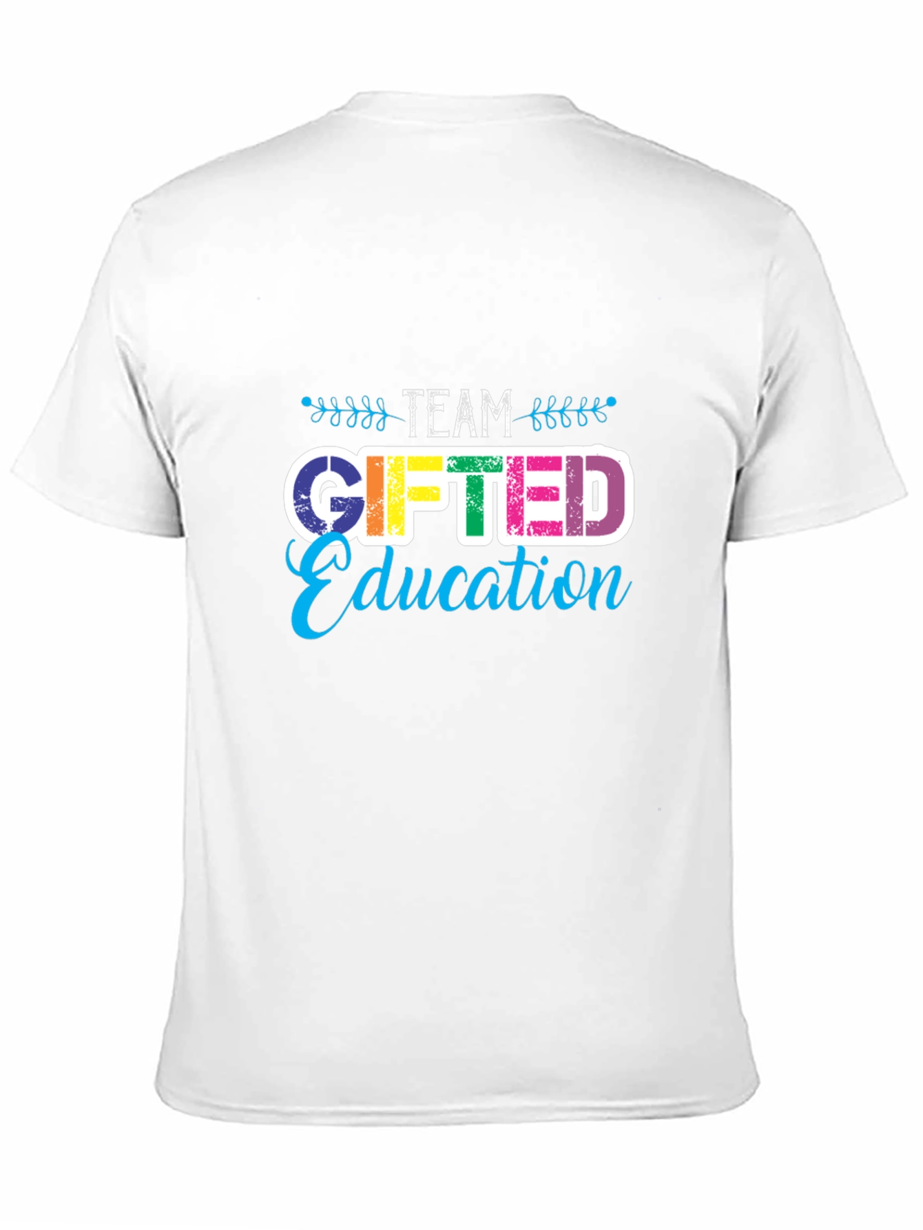 Team Gifted Education Teacher T-Shirt