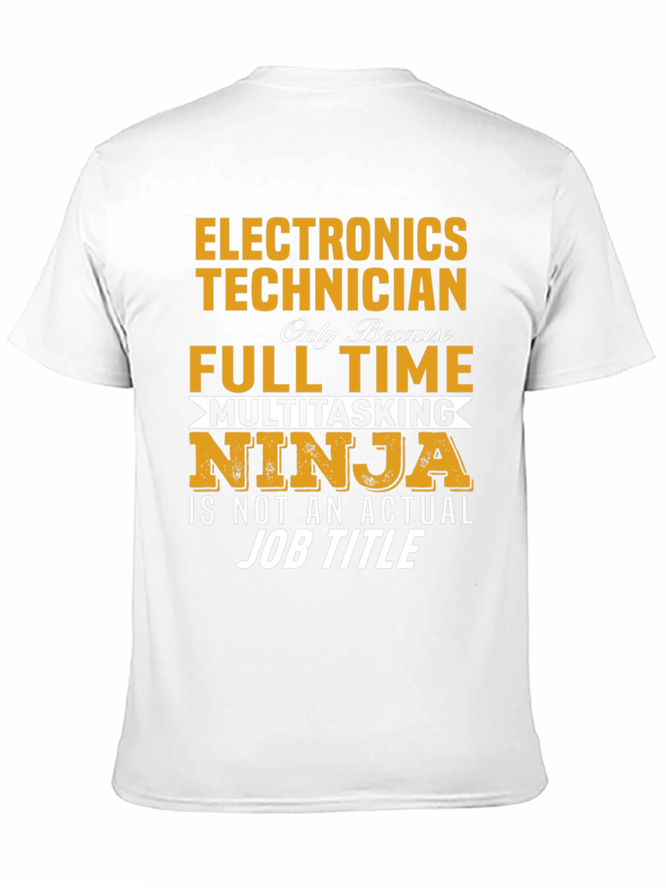 Electronics Technician Full Time Ninja T-Shirt