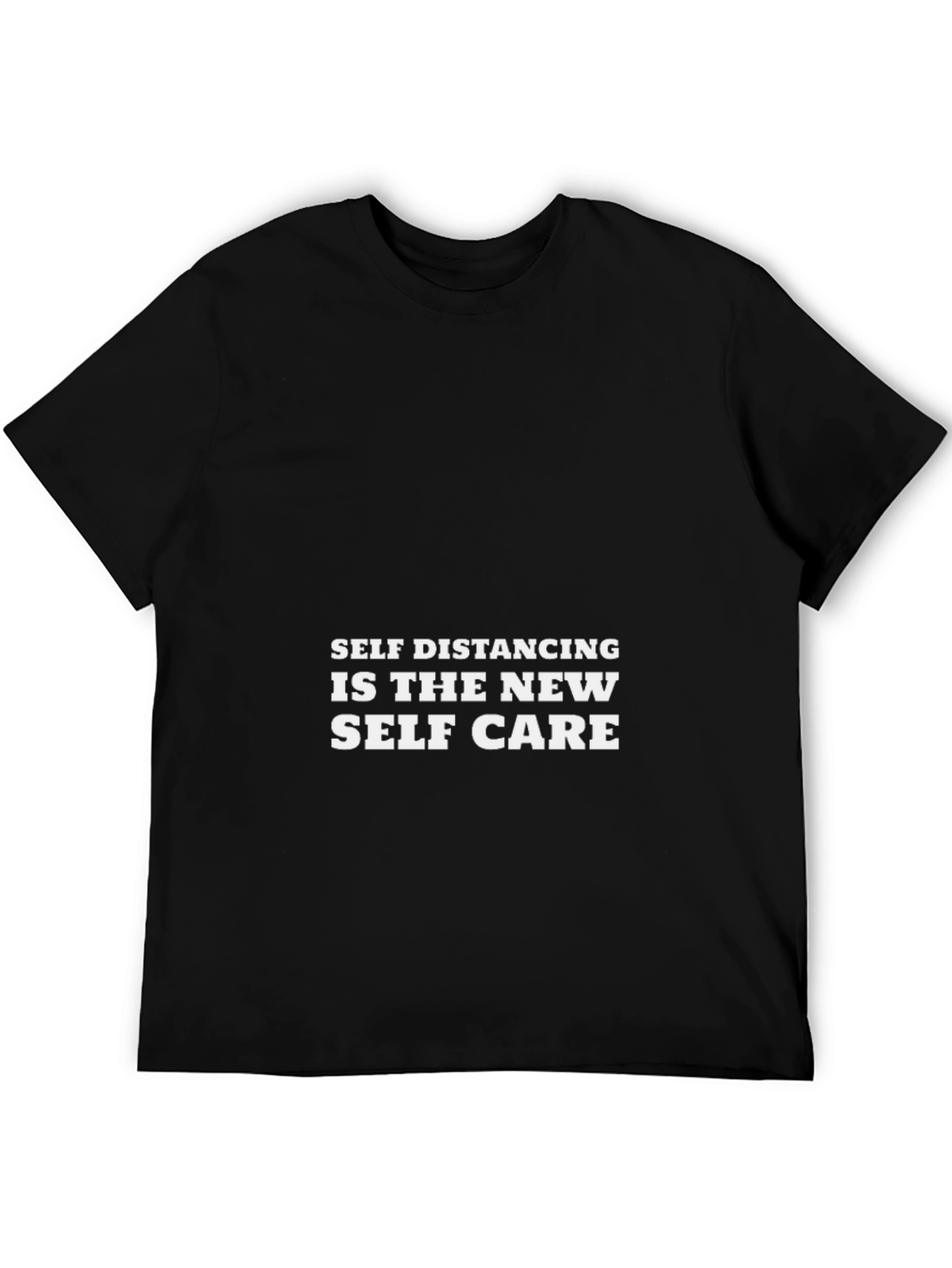 Self Distancing is The New Self Care Black T-Shirt